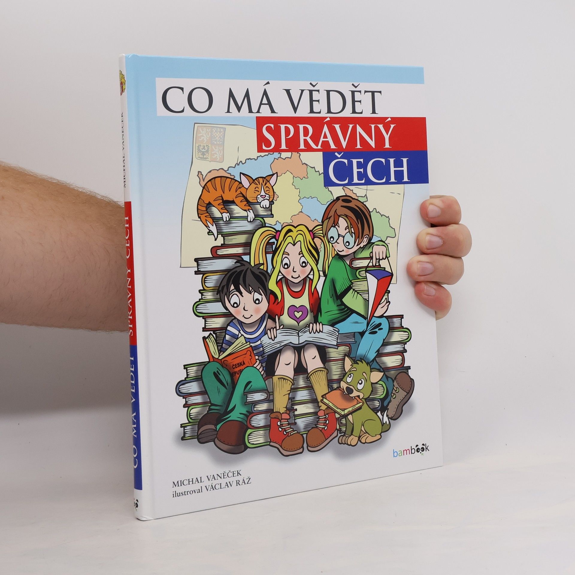 Václav Ráž Co má vědět správný Čech