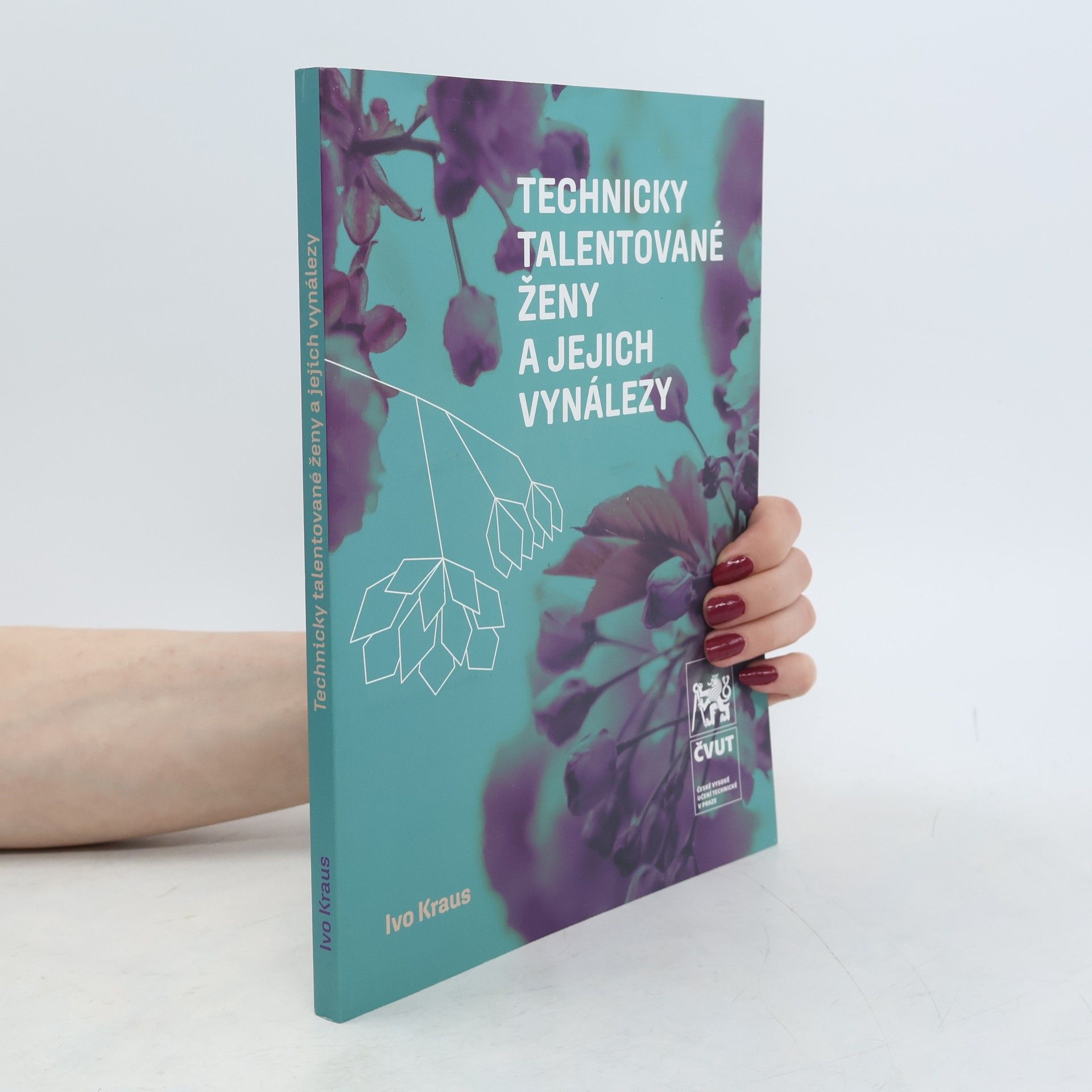 Ivo Kraus Technicky talentované ženy a jejich vynálezy