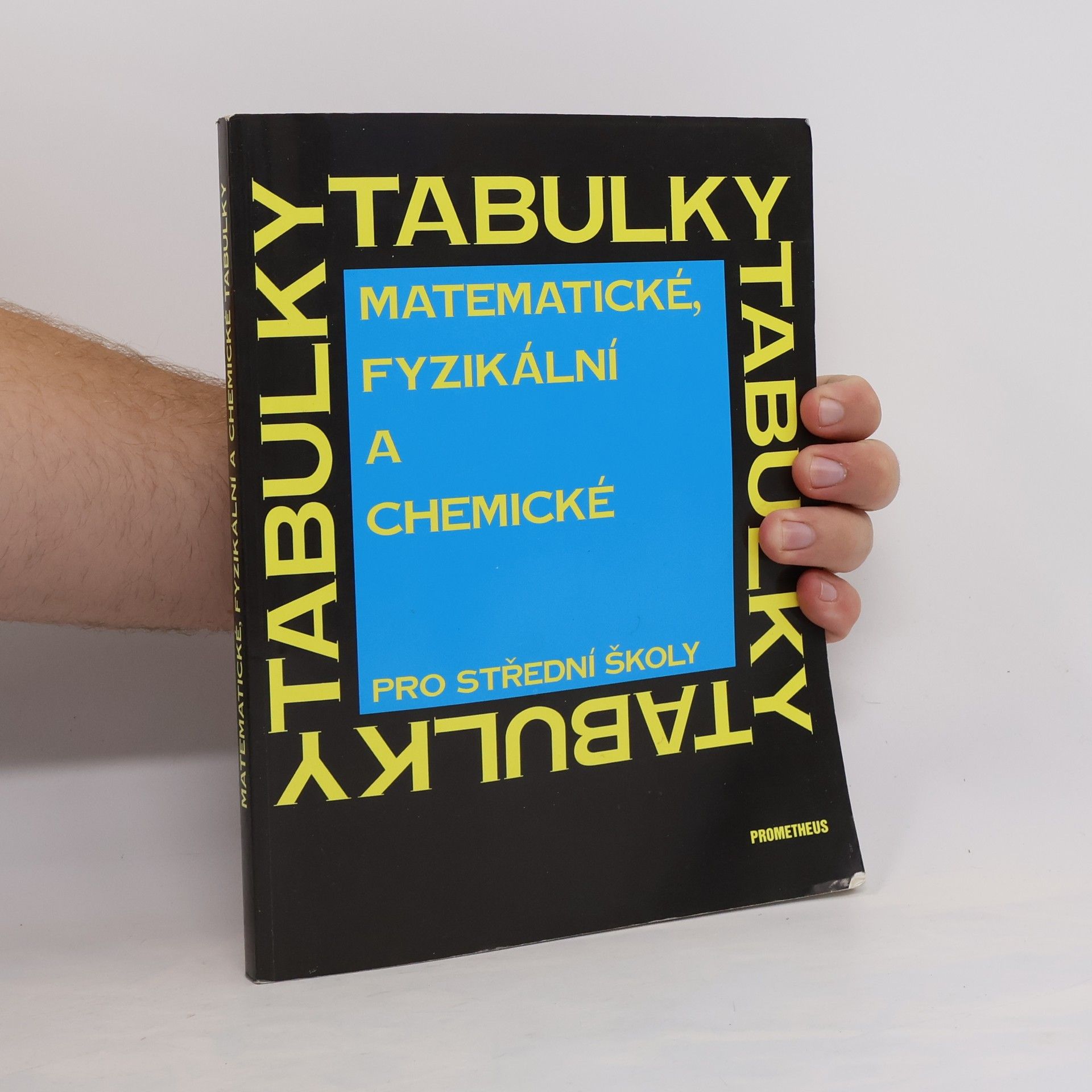 Jiří Mikulčák Matematické, fyzikální a chemické tabulky pro střední školy