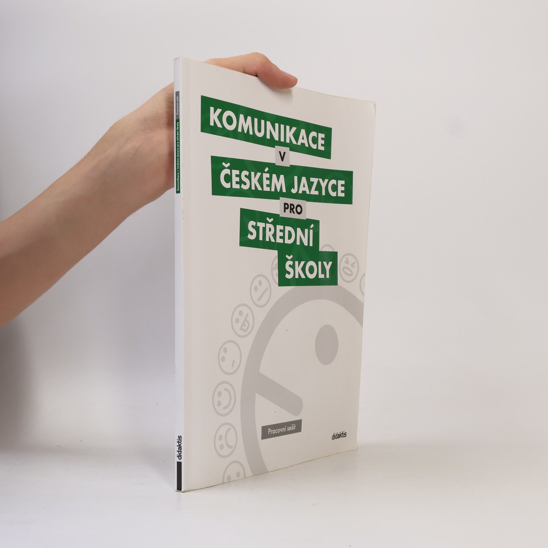 Komunikace v českém jazyce pro střední školy: Pracovní sešit