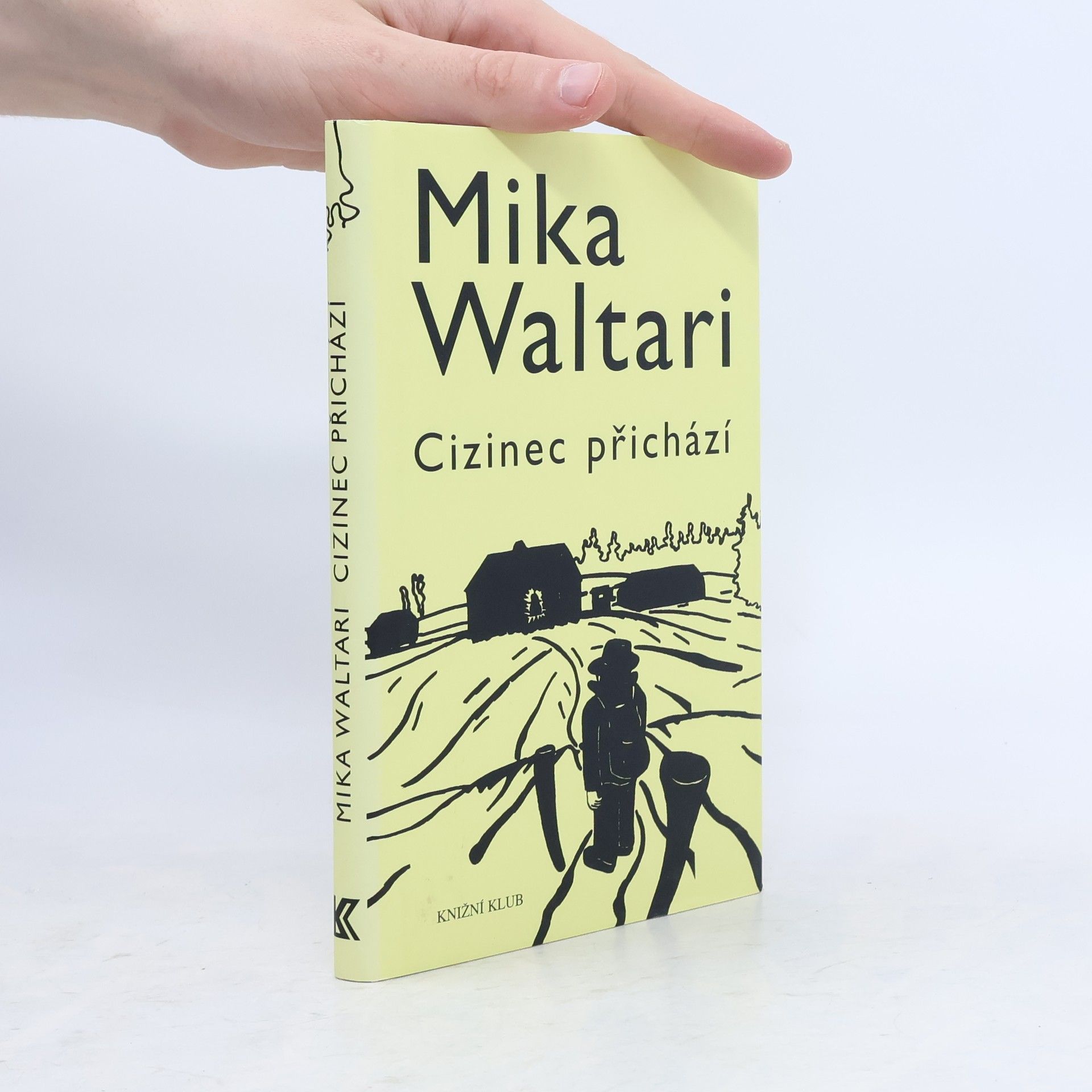 Mika Waltari Cizinec přichází