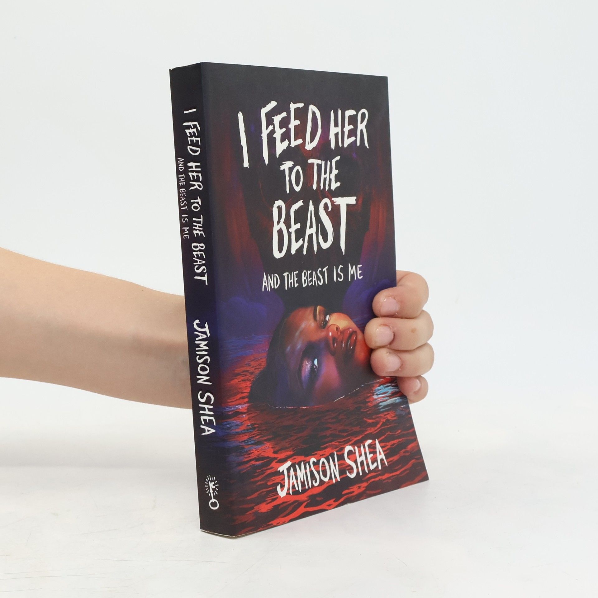 Jamison Shea I Feed Her to the Beast and the Beast Is Me
