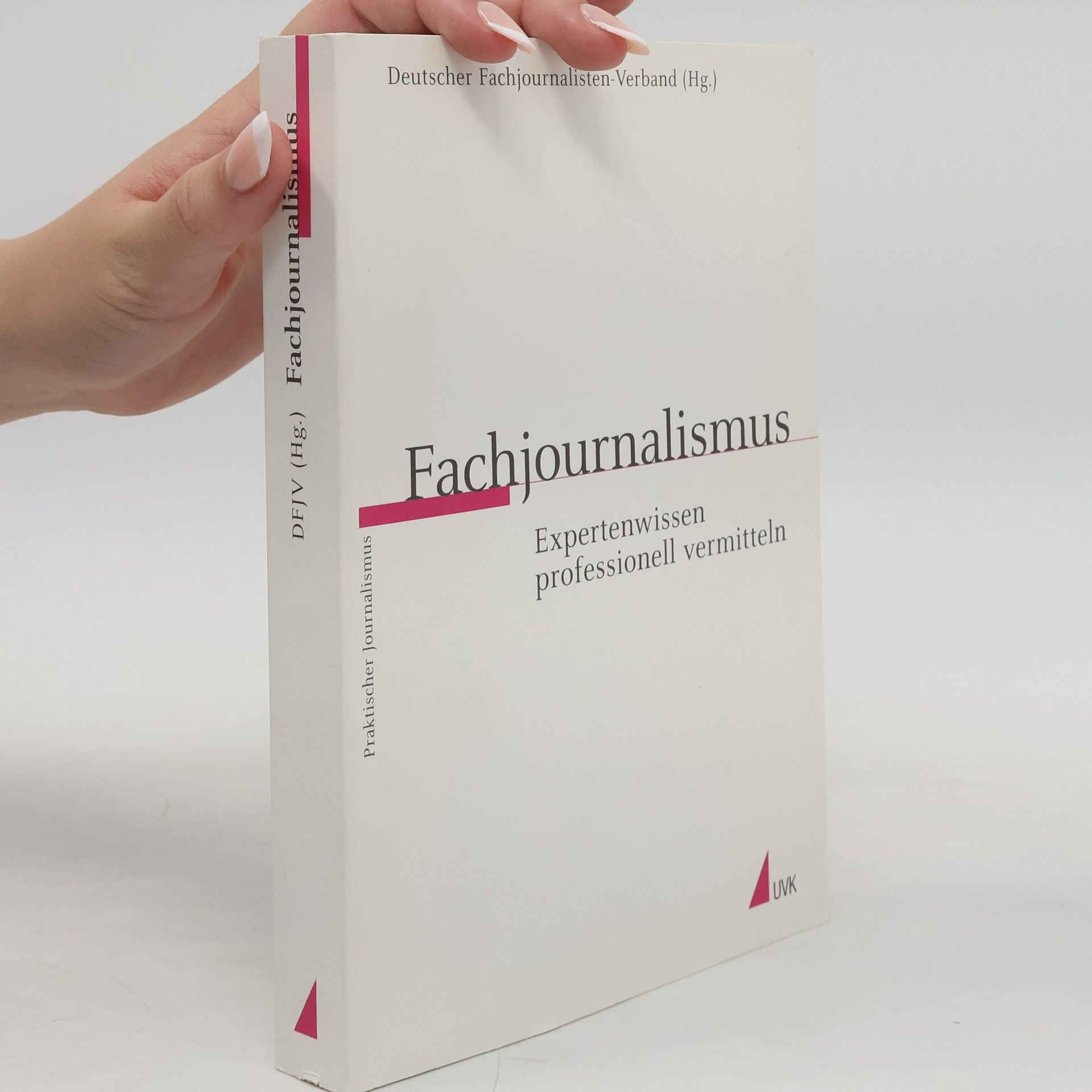 Deutscher Fachjournalisten-Verband Praktischer Journalismus: Fachjournalismus