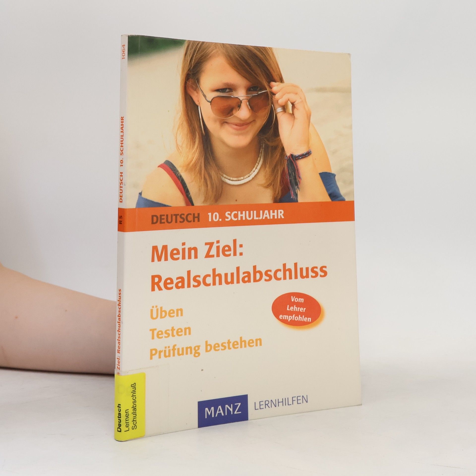 Marina Gerking Mein Ziel: Realschulabschluss Deutsch, 10. Schuljahr