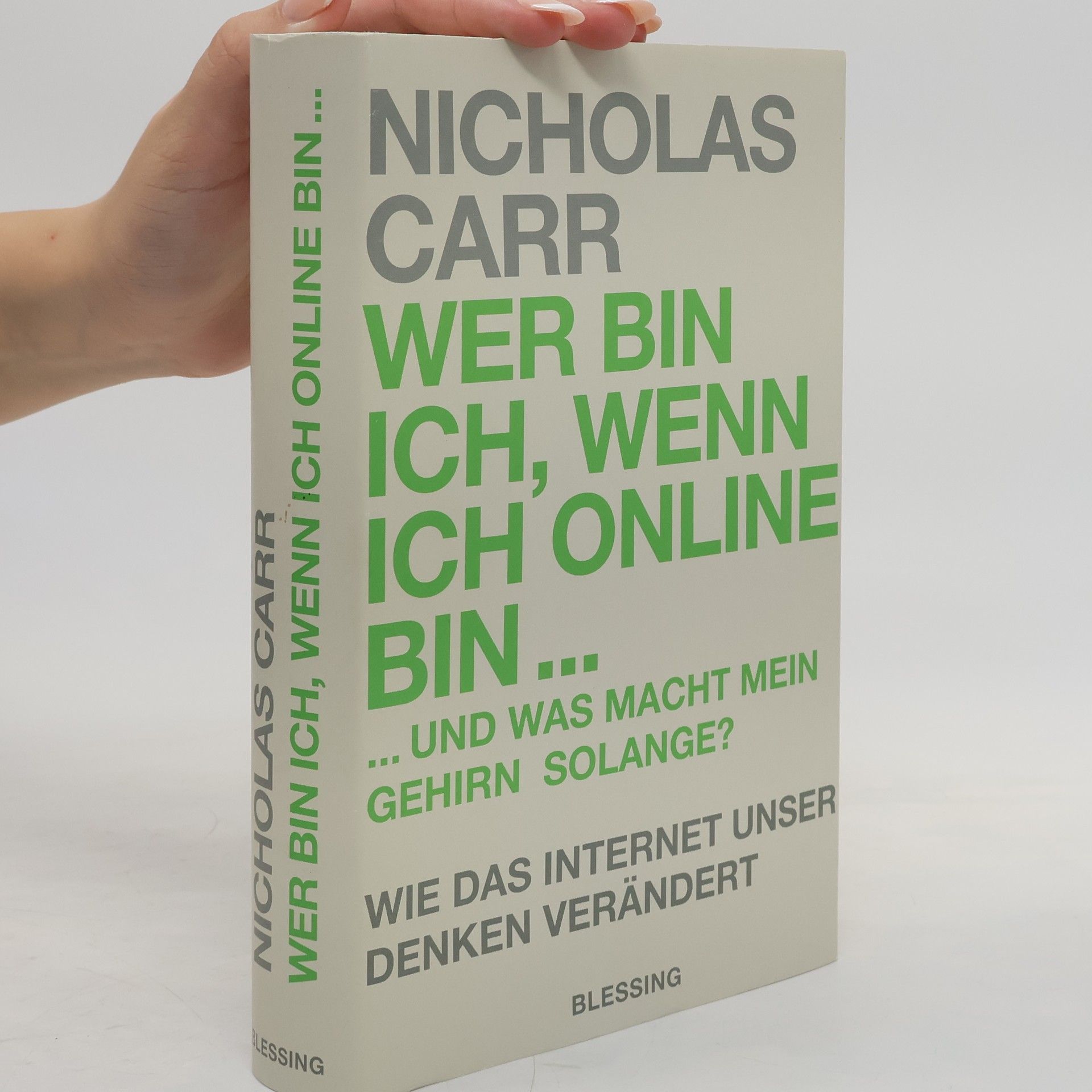 Nicholas Carr Wer bin ich, wenn ich online bin ... und was macht mein Gehirn solange?