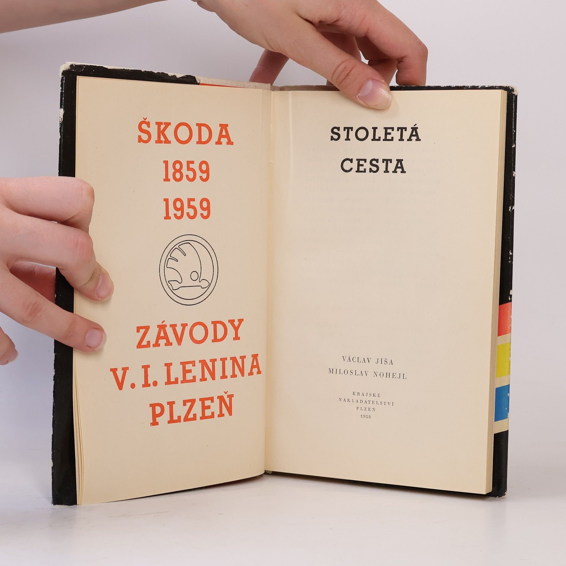 Václav Jíša Stoletá cesta. Škoda 1859 - Závody V.I. Lenina, Plzeň 1959