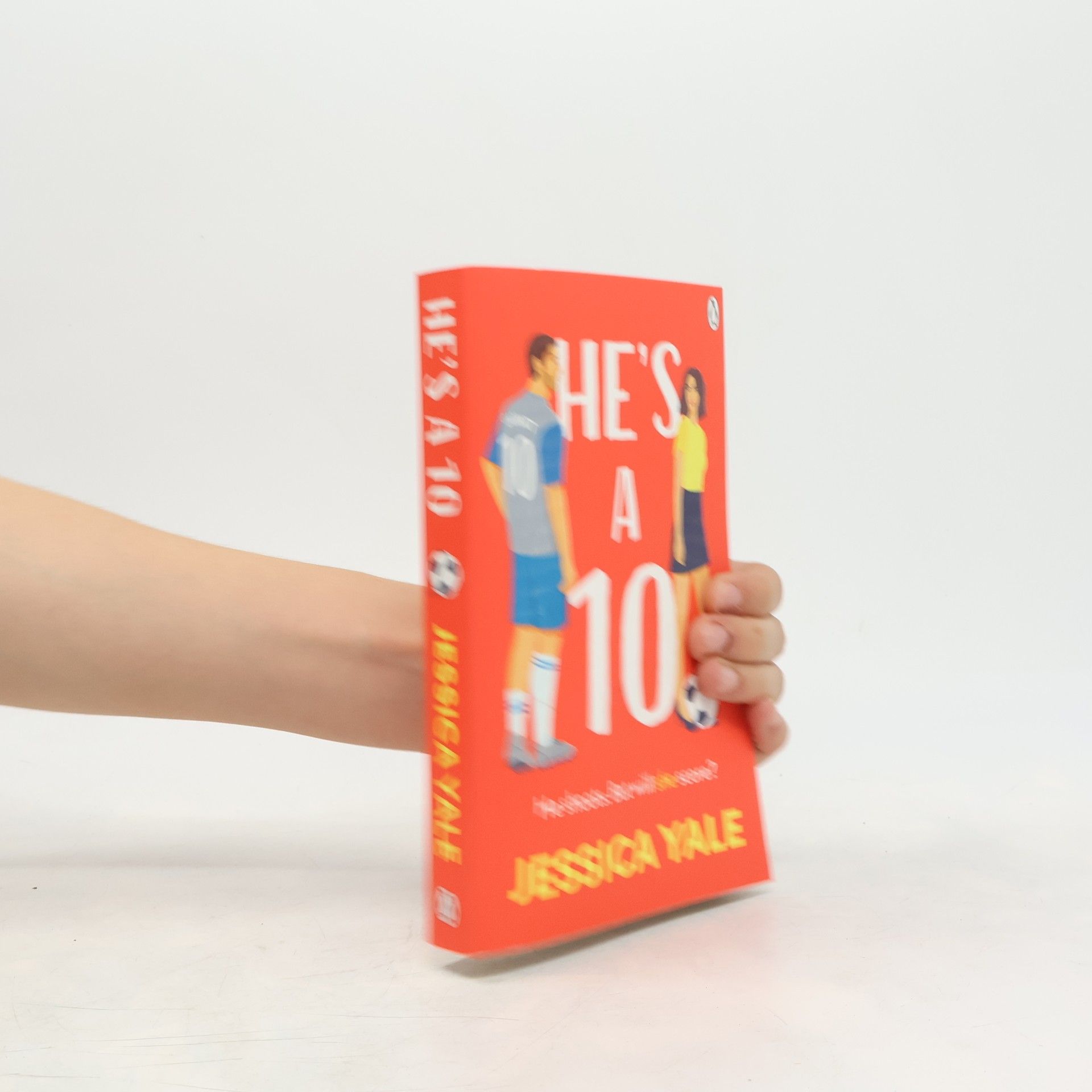 Jessica L Lamont He´s A 10: The hot new football romance for fans of Sarah Adams and Amy Lea!