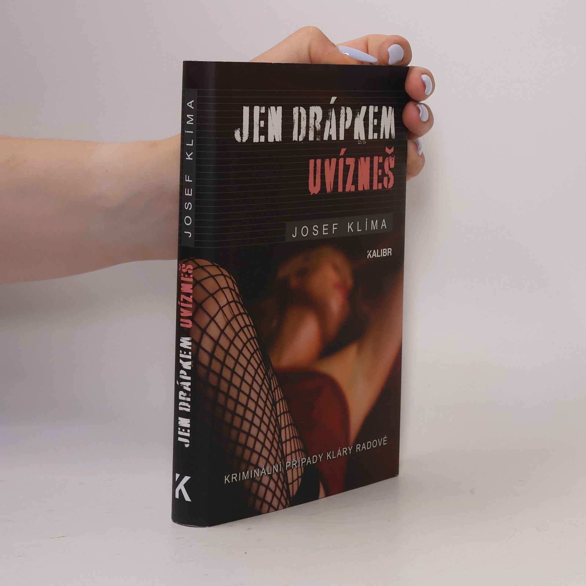 Jen drápkem uvízneš