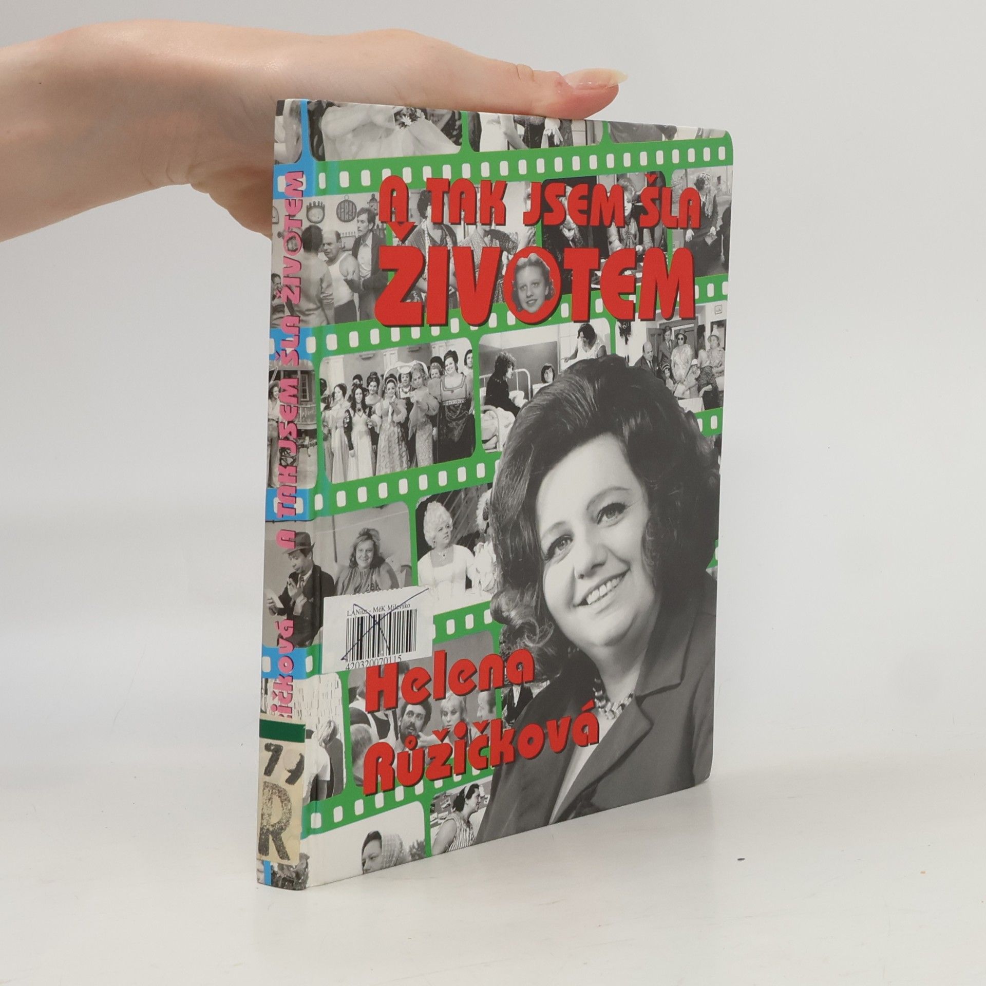 Helena Růžičková A tak jsem šla životem