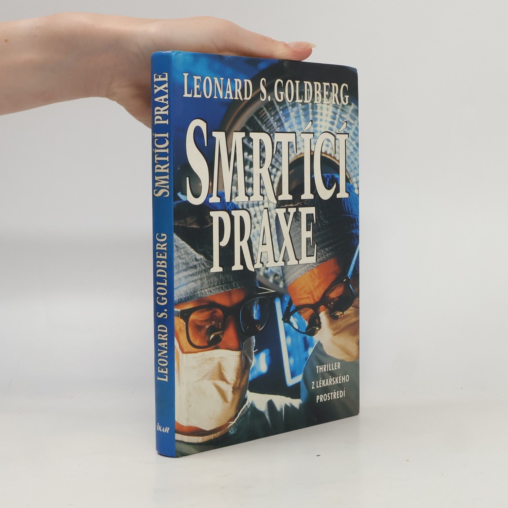 Leonard S. Goldberg Smrtící praxe