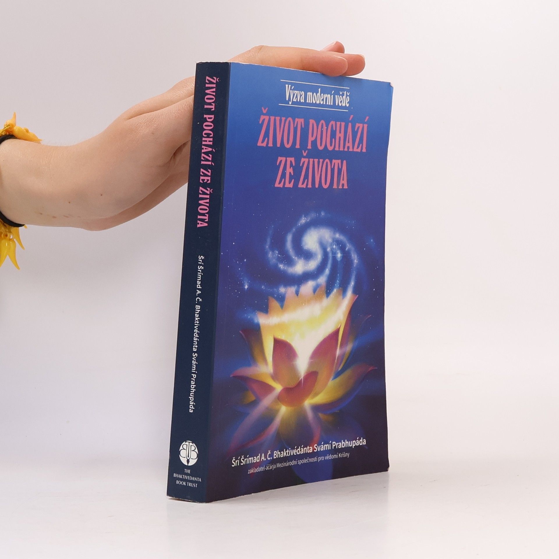 Šrí Šrímad A. Č. Bhaktivédanta Swami Prabhupáda Život pochází ze života