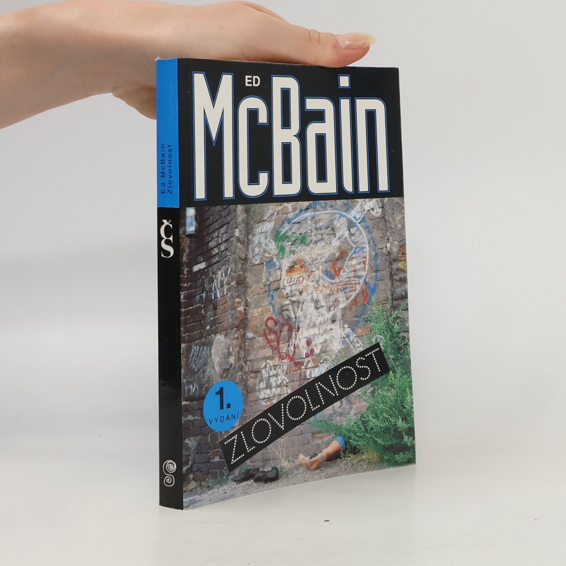 Ed McBain Zlovolnost: příběh z 87. policejního revíru