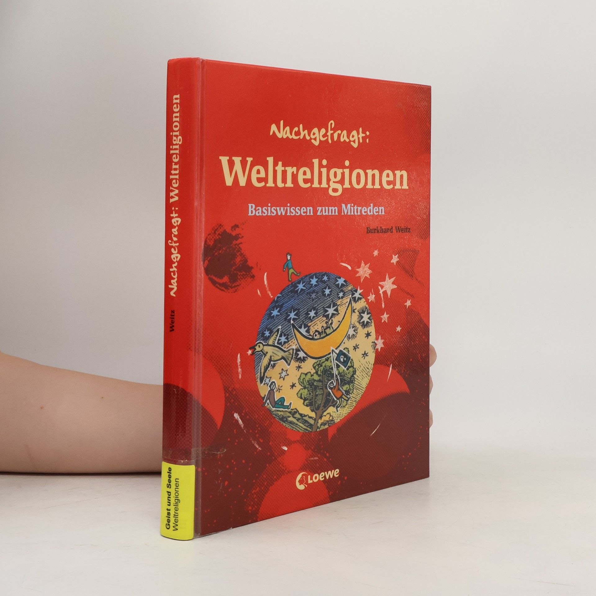 Burkhard Weitz Nachgefragt: Weltreligionen