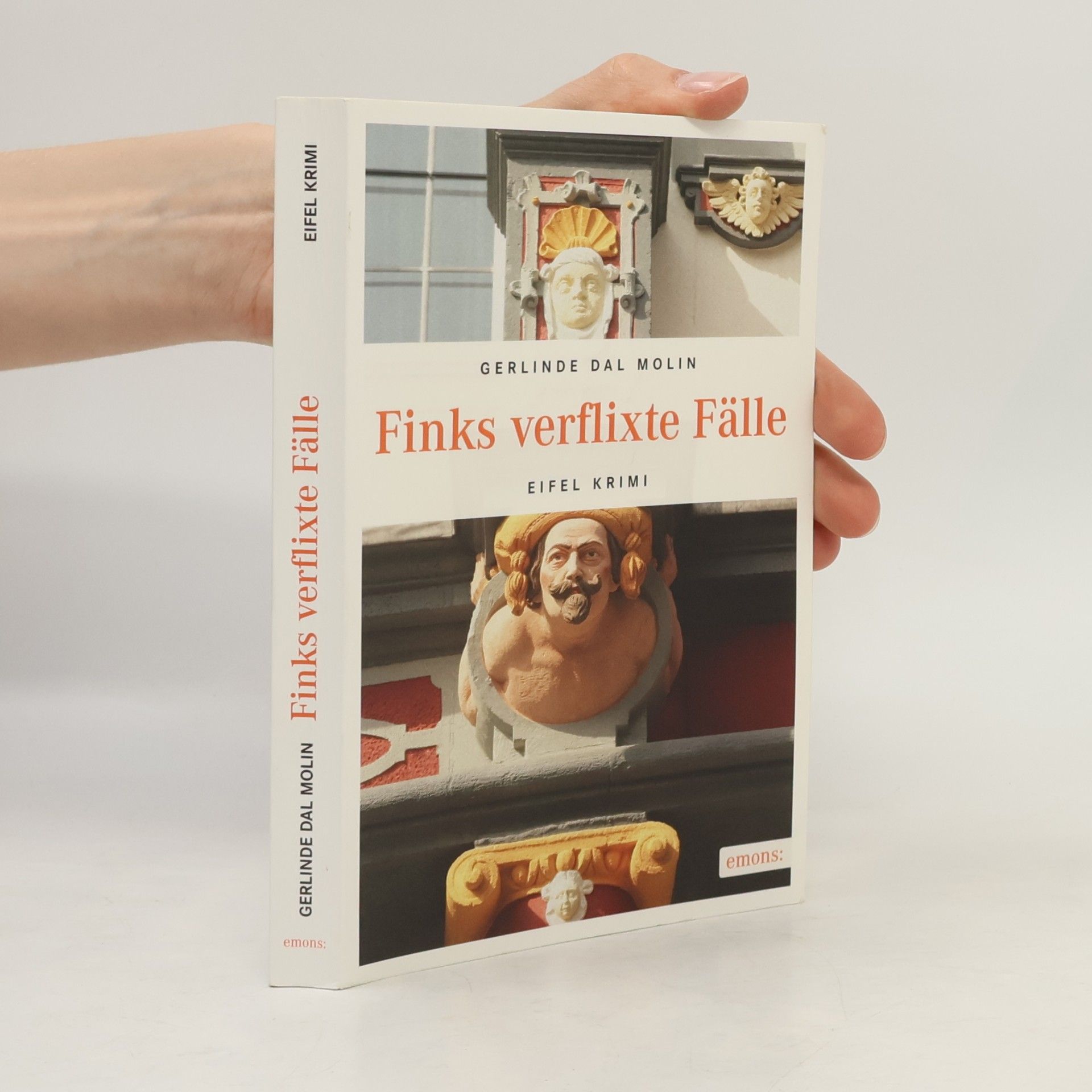 Gerlinde Dal Molin Eifel Krimi: Finks verflixte Fälle