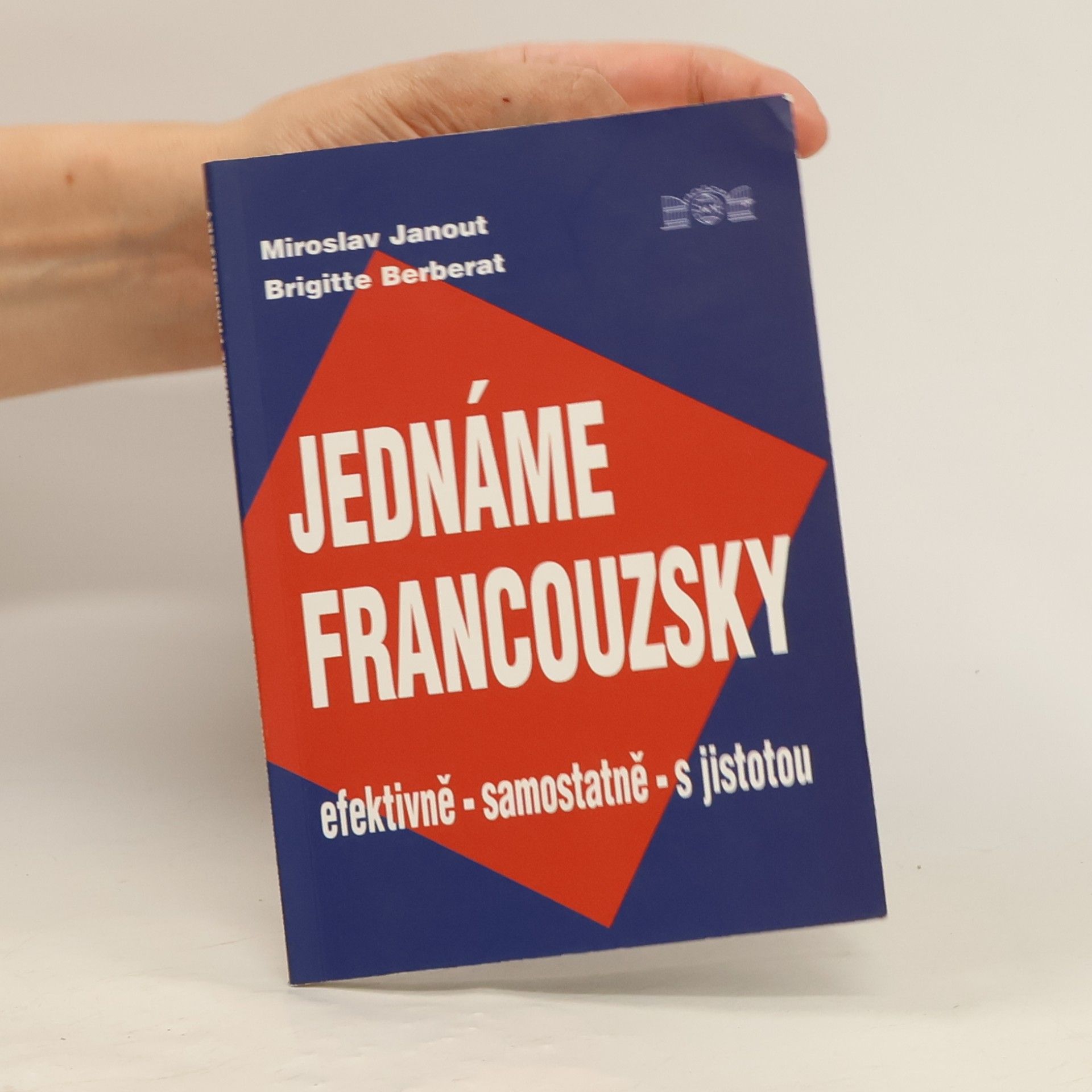 Brigitte Berberat Jednáme francouzsky : efektivně - samostatně - s jistotou