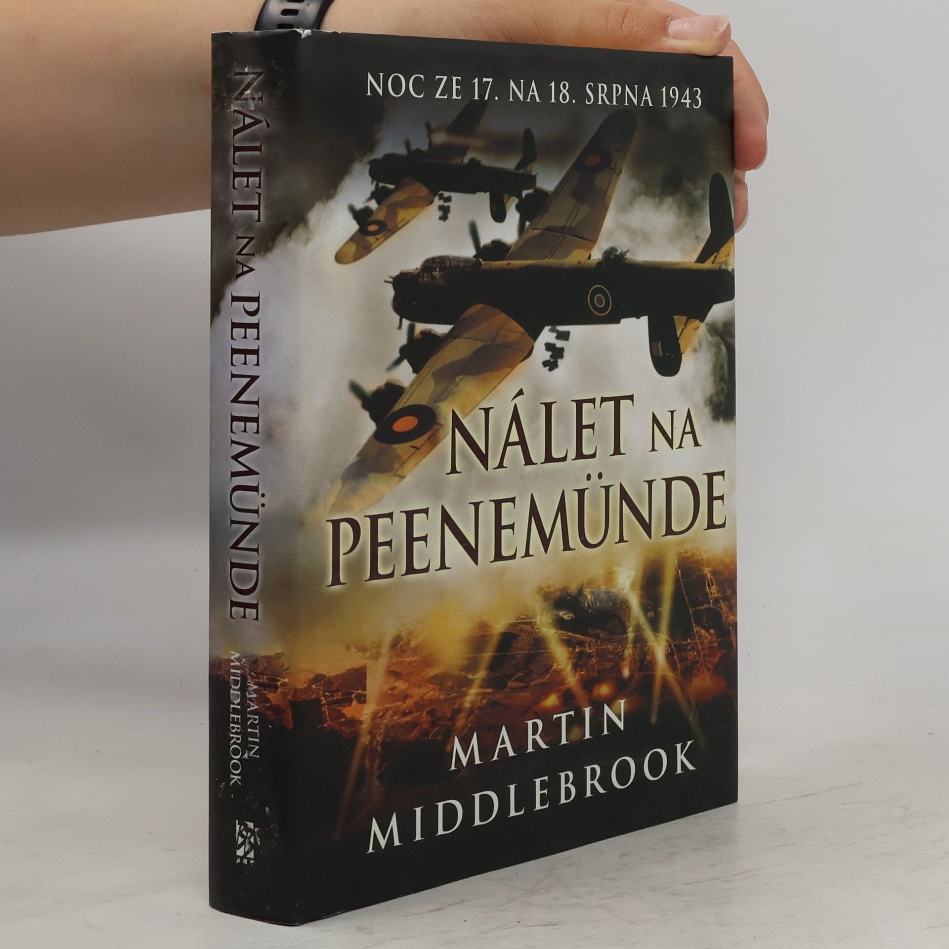 Martin Middlebrook Nálet na Peenemünde. Noc ze 17. na 18. srpna 1943