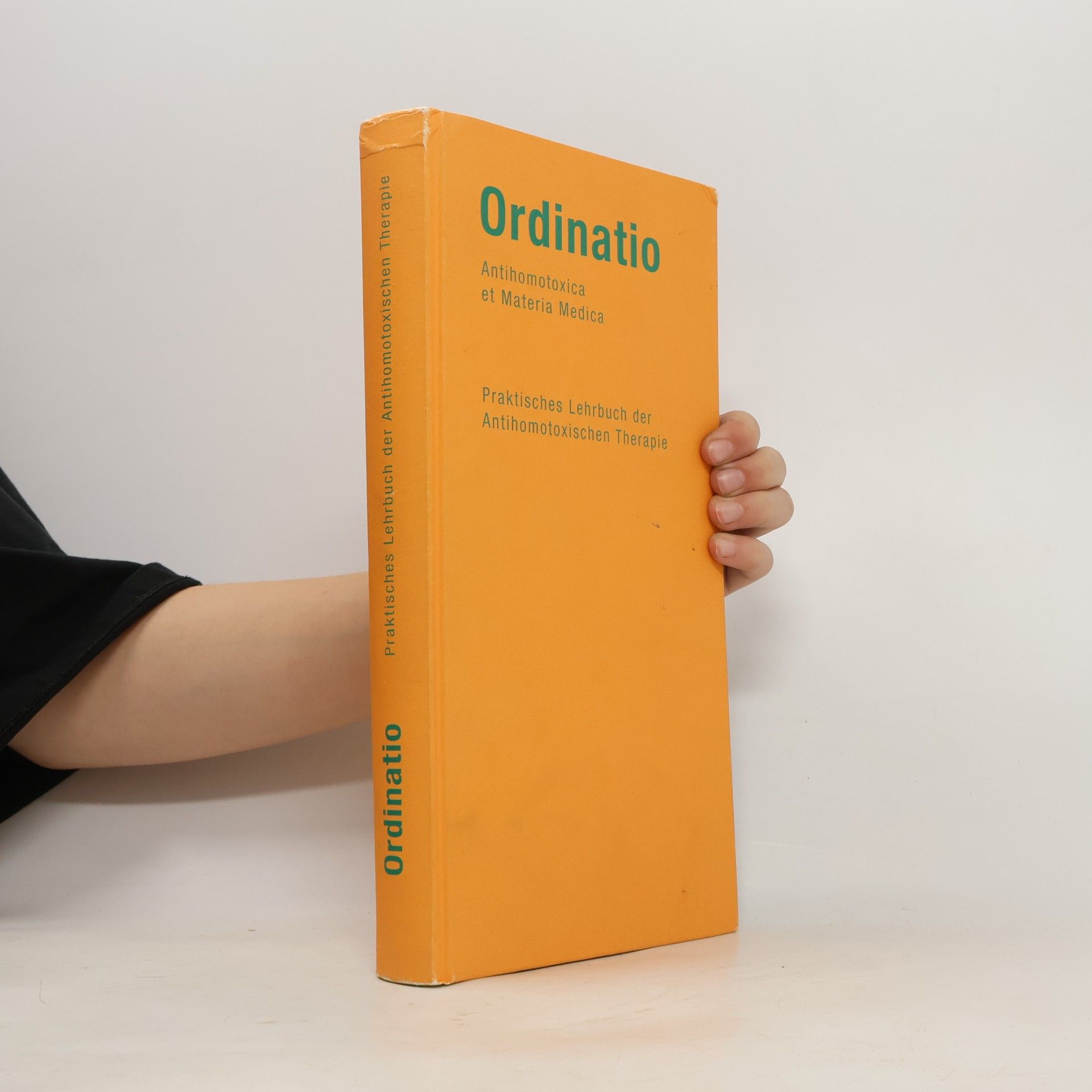 Kolektiv autorů Ordinatio antihomotoxica et materia medica