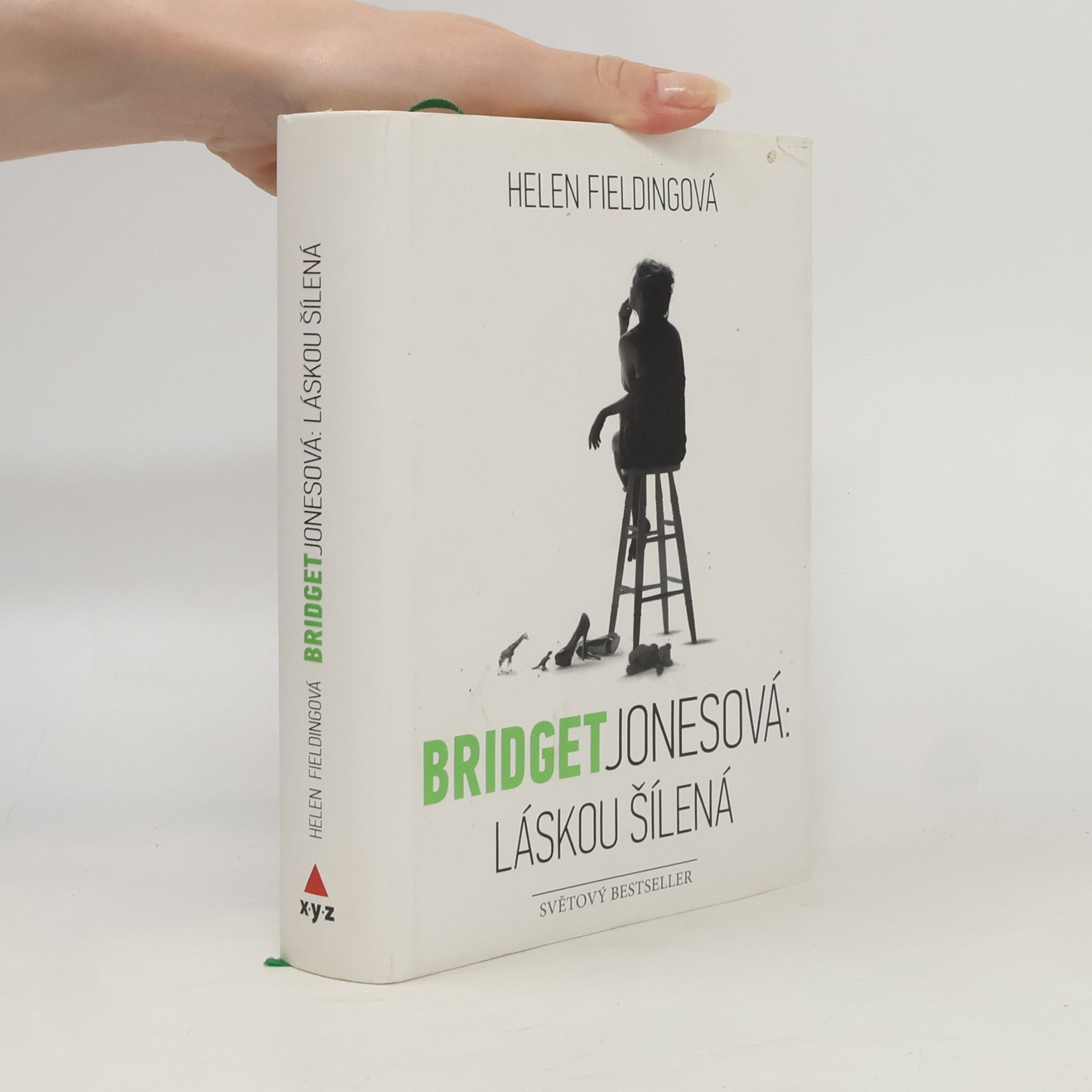 Helen Fielding Bridget Jonesová. Láskou šílená