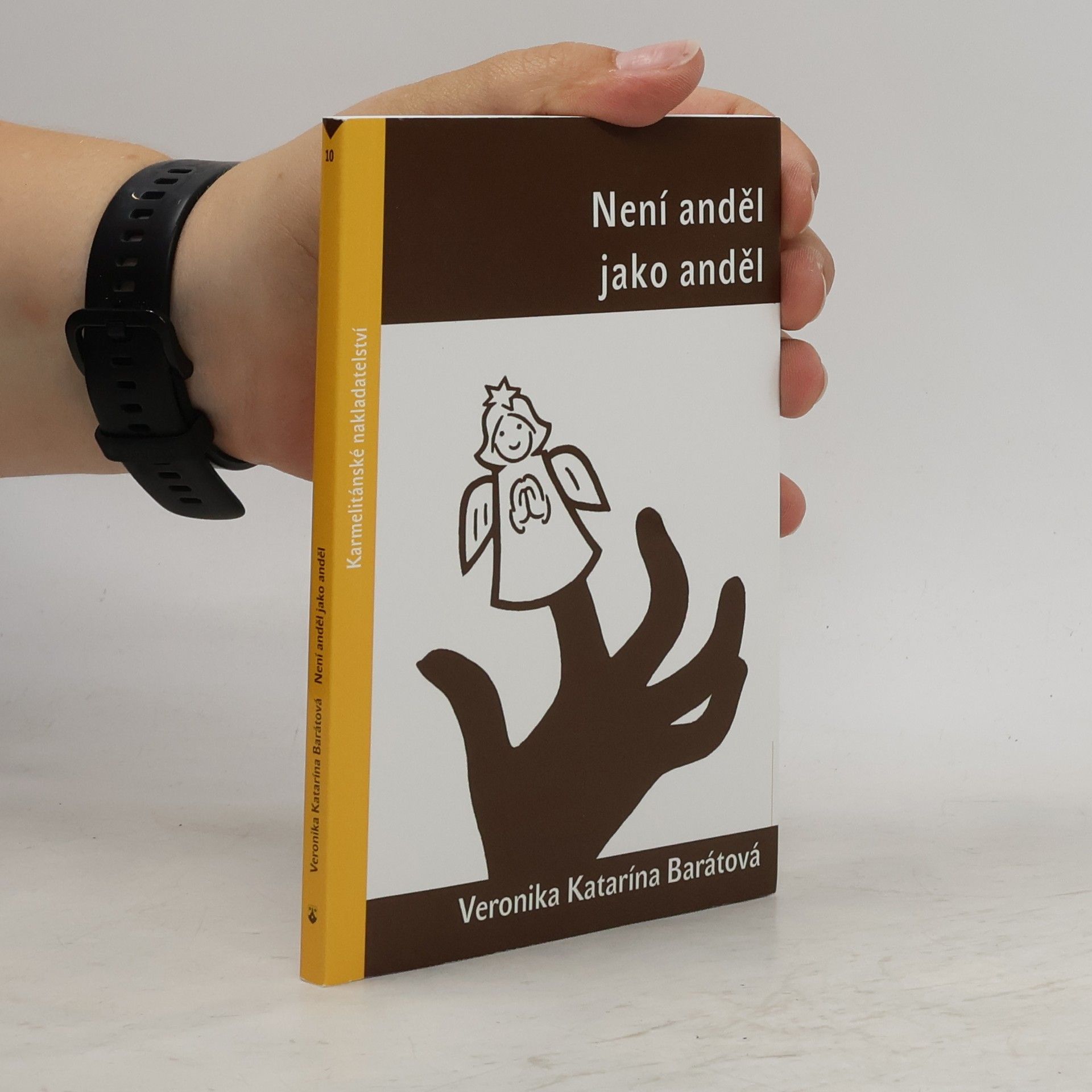 Veronika Katarína Barátová Není anděl jako anděl