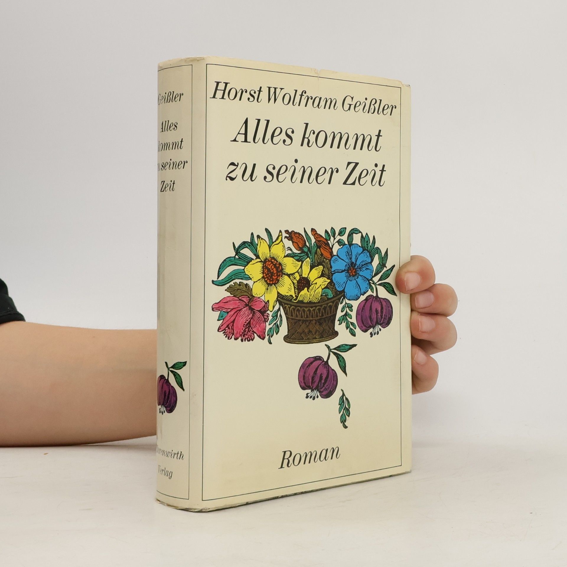 Horst Wolfram Geißler Alles kommt zu seiner Zeit