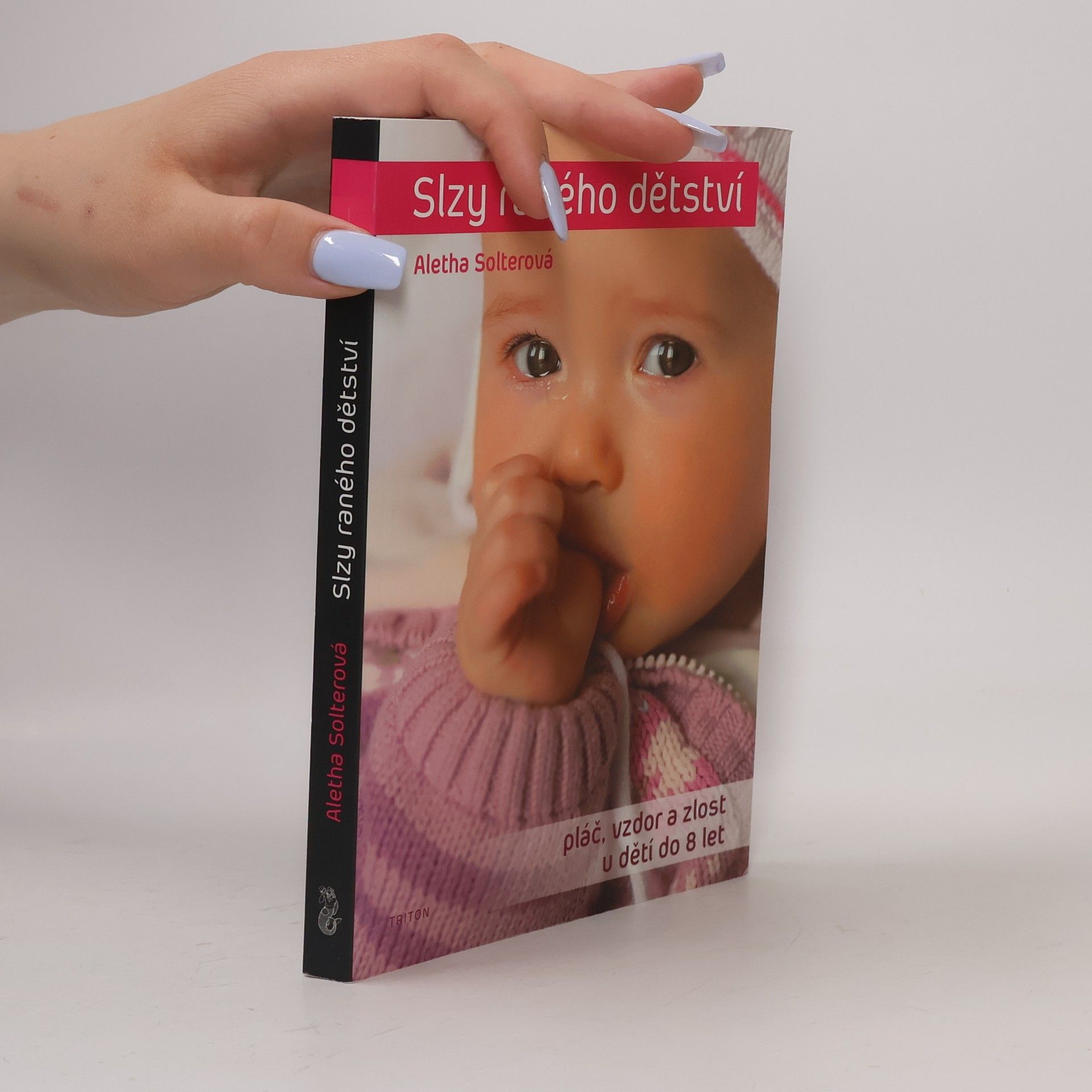 Aletha Jauch Solter Slzy raného dětství