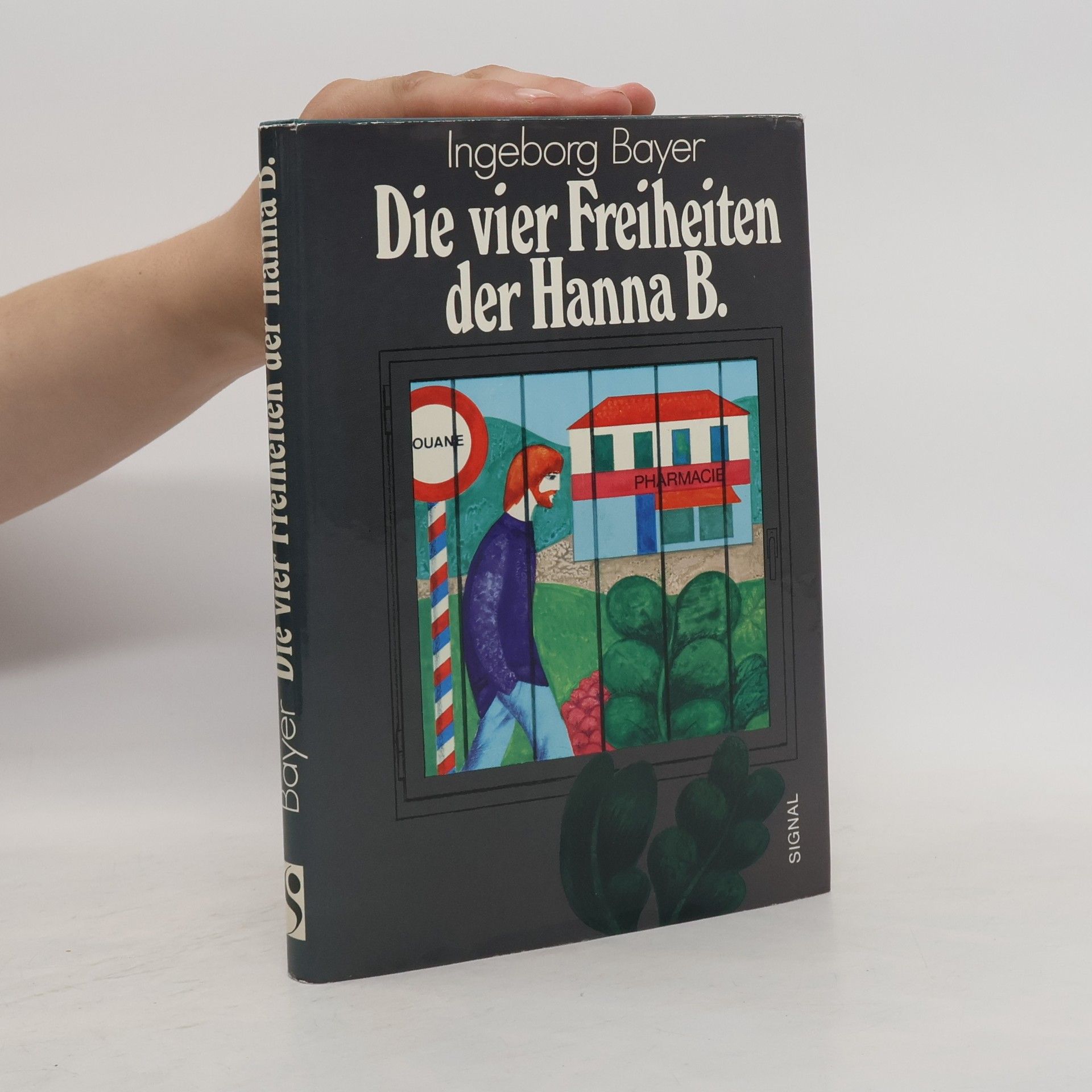 Ingeborg Bayer Die vier Freiheiten der Hanna B.