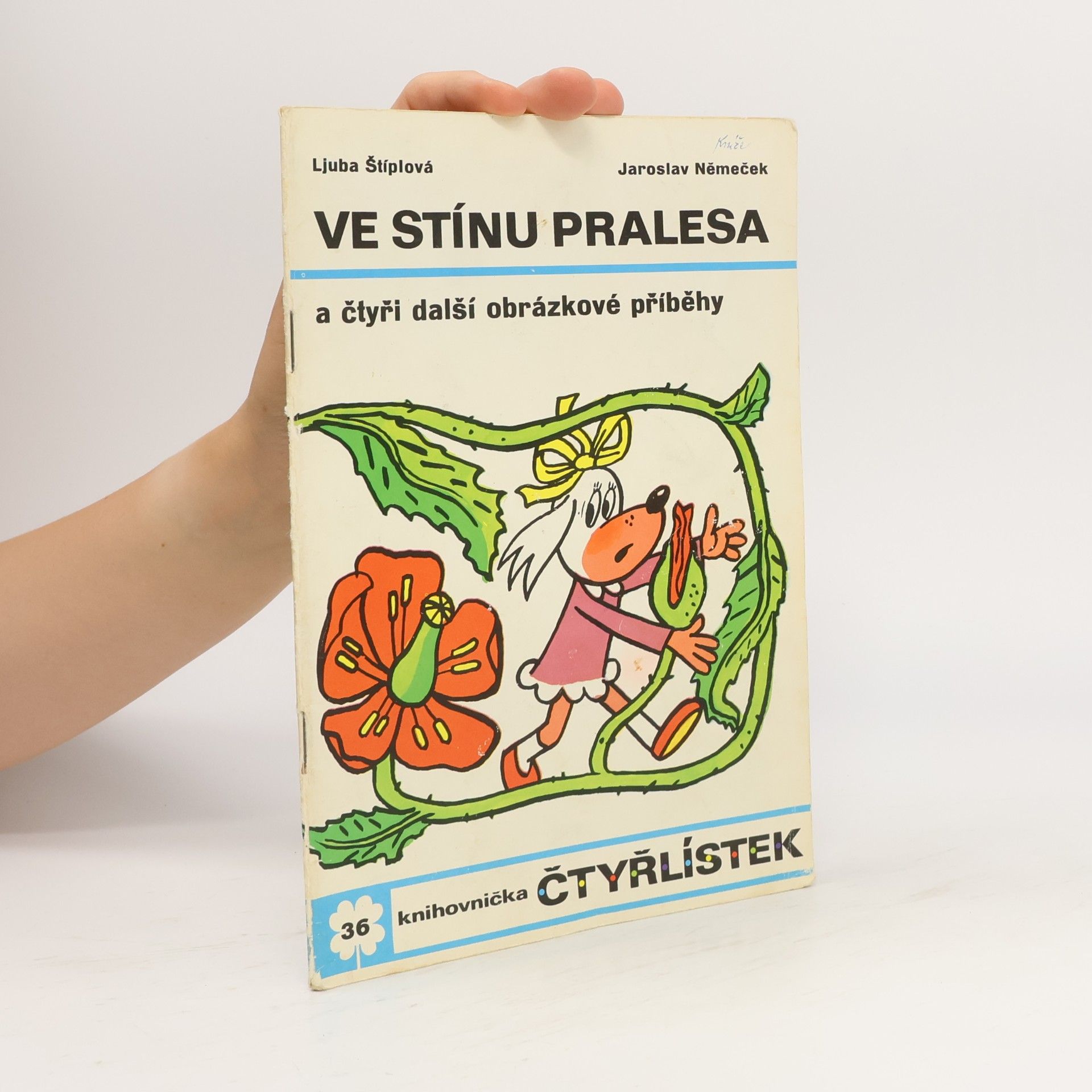 Ljuba Štíplová Čtyřlístek 36. Ve stínu pralesa