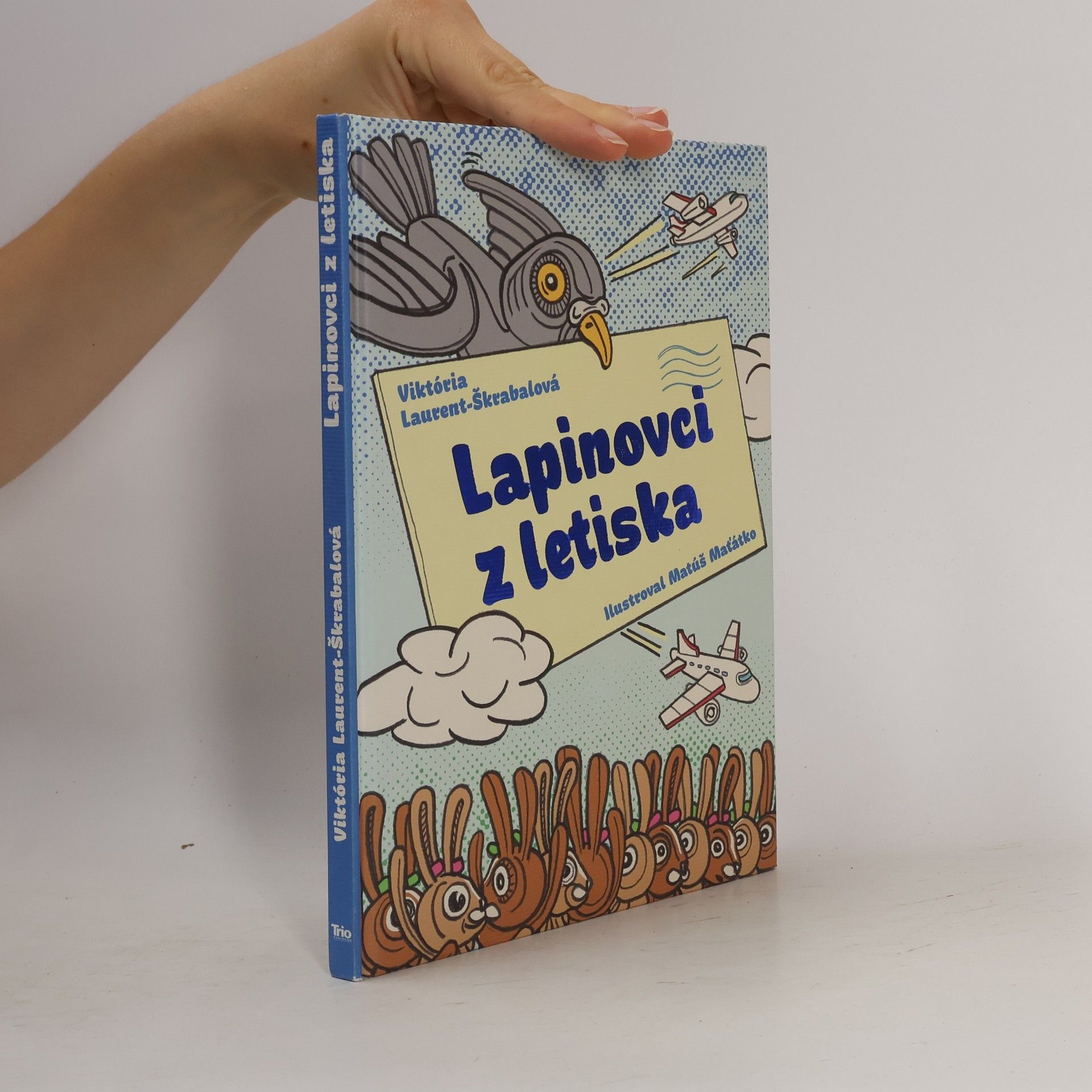 Viktória Laurent-Škrabalová Lapinovci z letiska