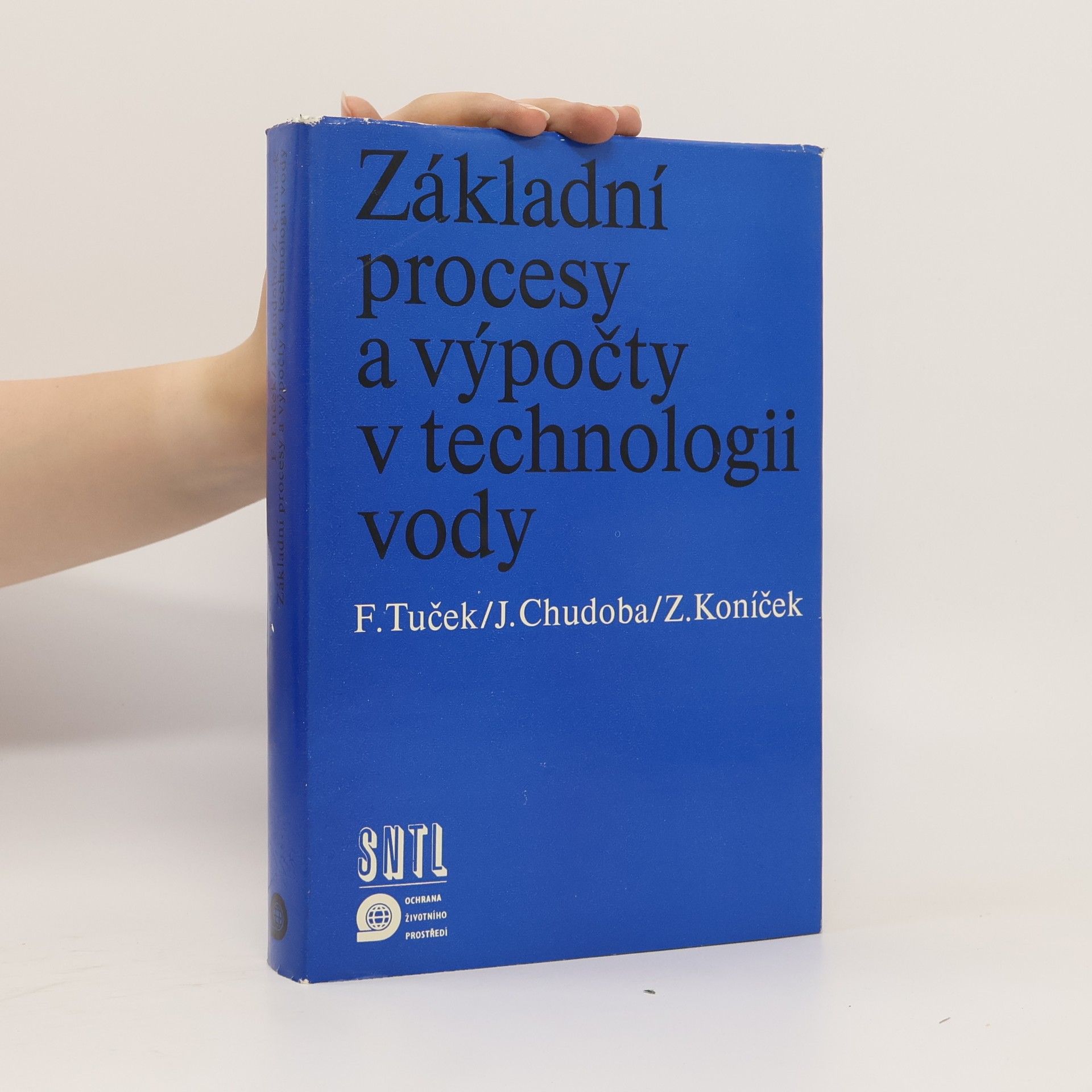 Ferdinand Tuček Základní procesy a výpočty v technologii vody