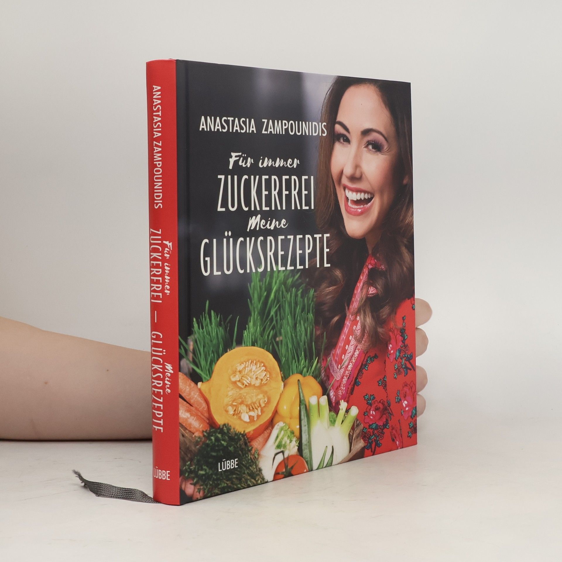 Anastasia Zampounidis Für immer zuckerfrei. Meine Glücksrezepte