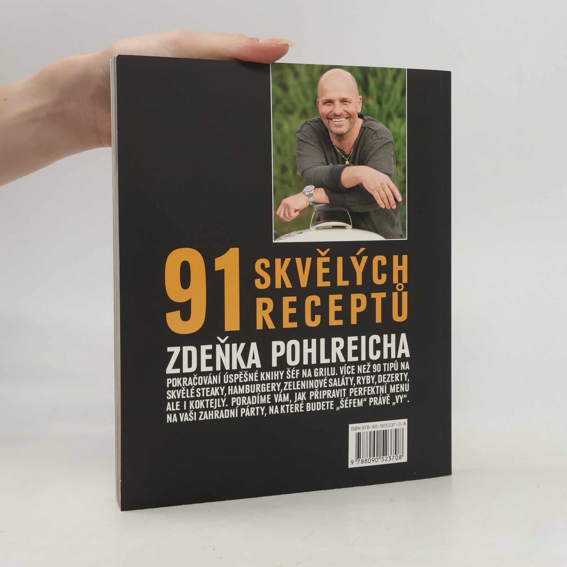 Zdeněk Pohlreich Šéf na grilu II. 91 skvělých receptů Zdeňka Pohlreicha