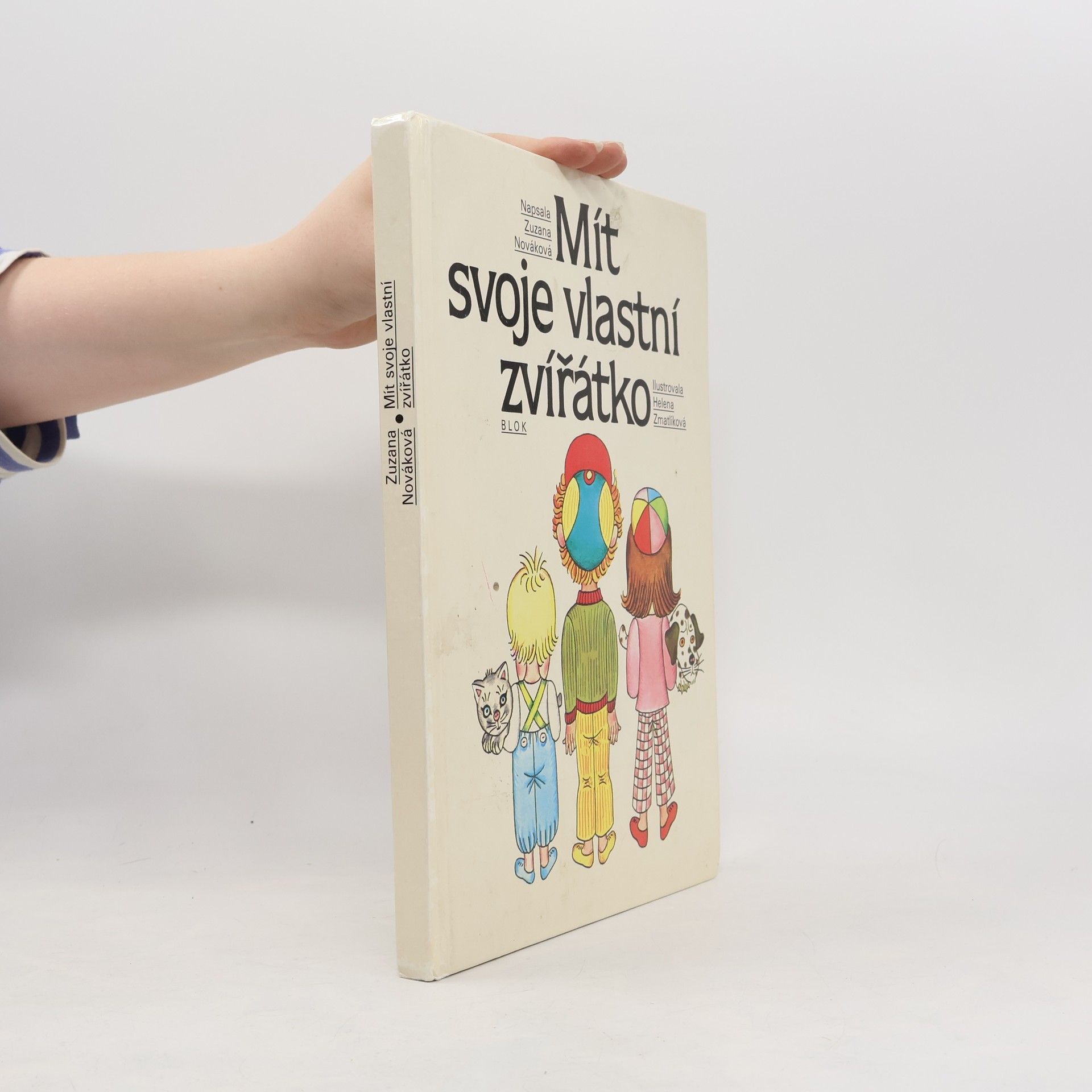 Zuzana Nováková Mít svoje vlastní zvířátko