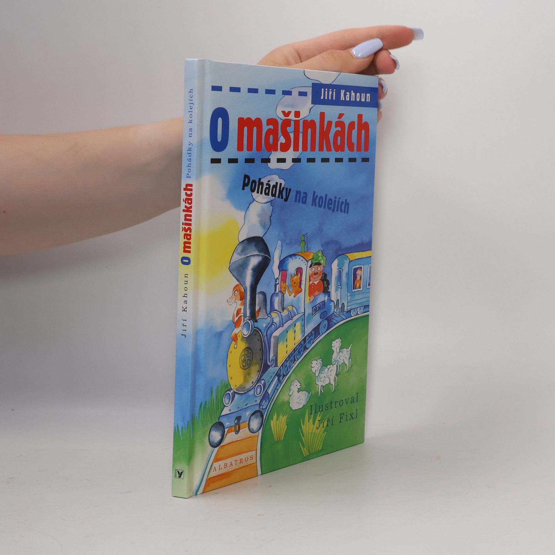 Jiří Kahoun O mašinkách: Pohádky na kolejích