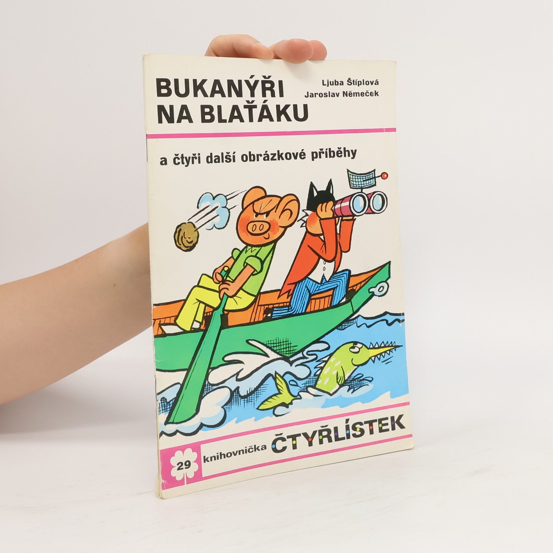 Ljuba Štíplová Čtyřlístek 29. Bukanýři na Blaťáku