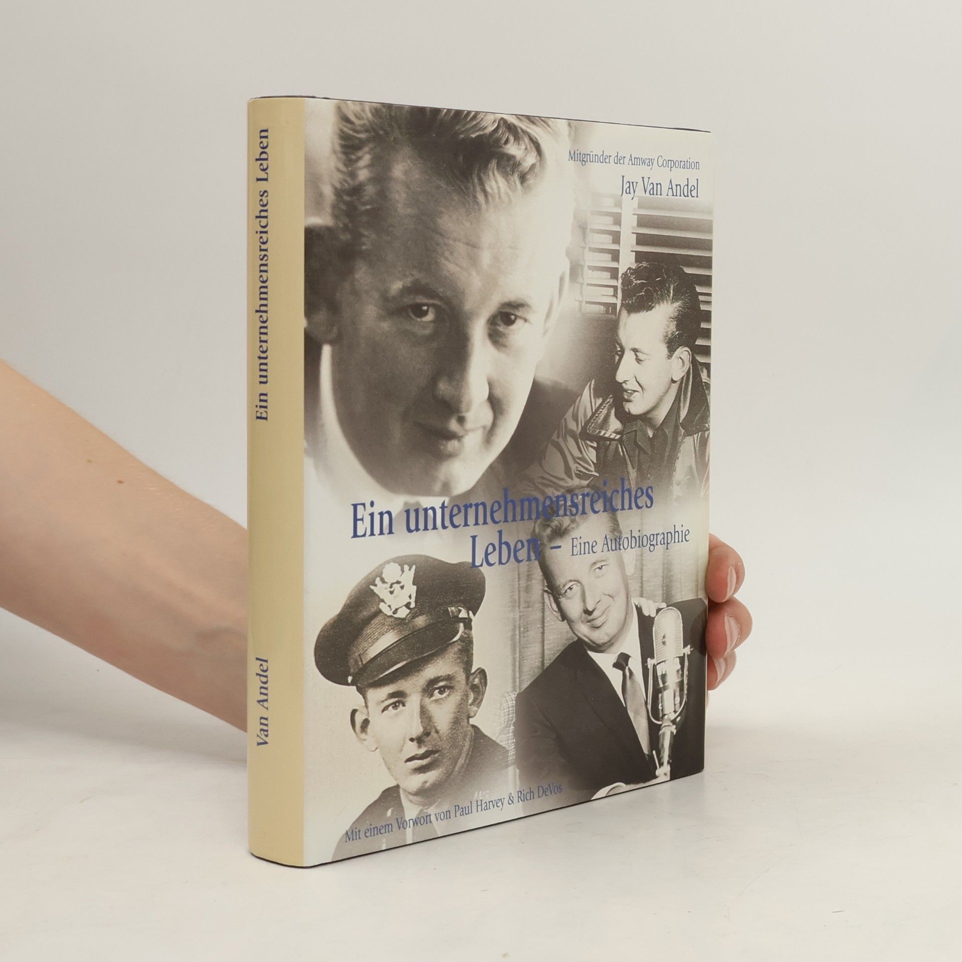 Jay Van Andel Ein unternehmensreiches Leben