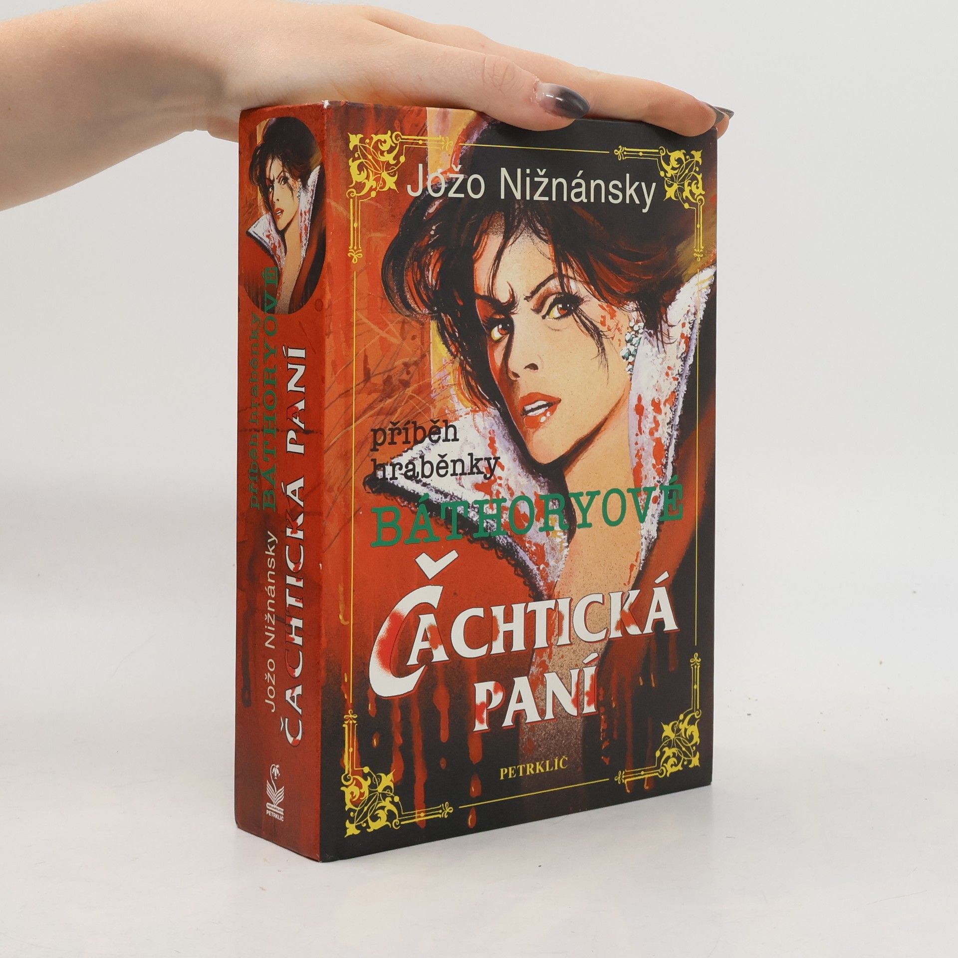 Čachtická paní. Příběh hraběnky Báthoryové