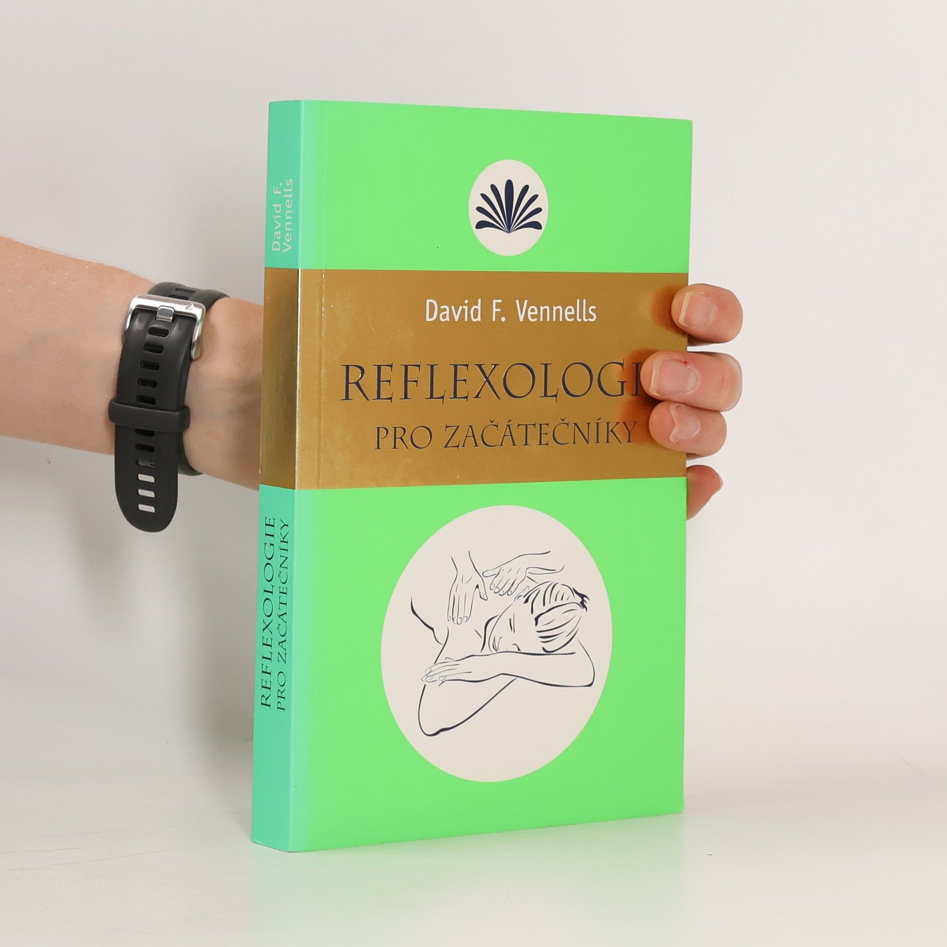 David F. Vennells Reflexologie pro začátečníky