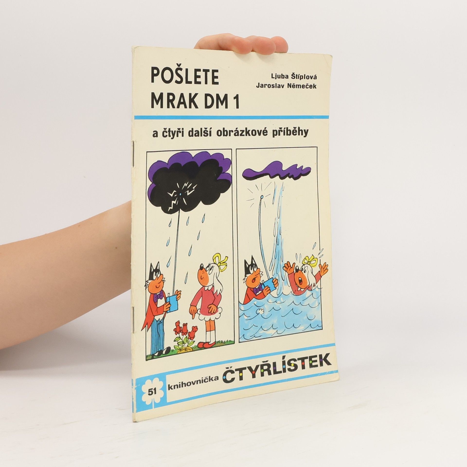 Ljuba Štíplová Knihovnička Čtyřlístek 51. Pošlete mrak DM 1