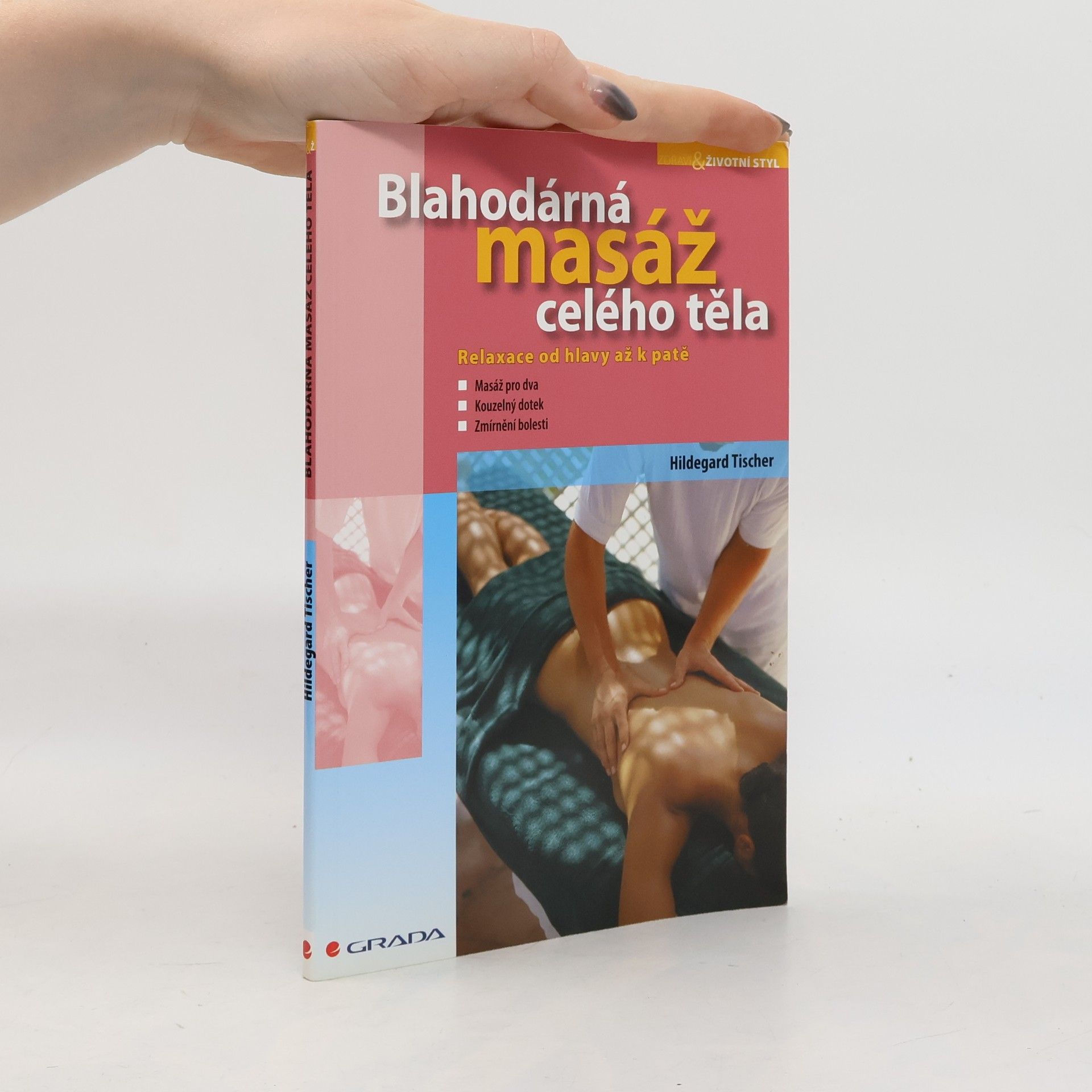 Hildegard Tischer Blahodárná masáž celého těla