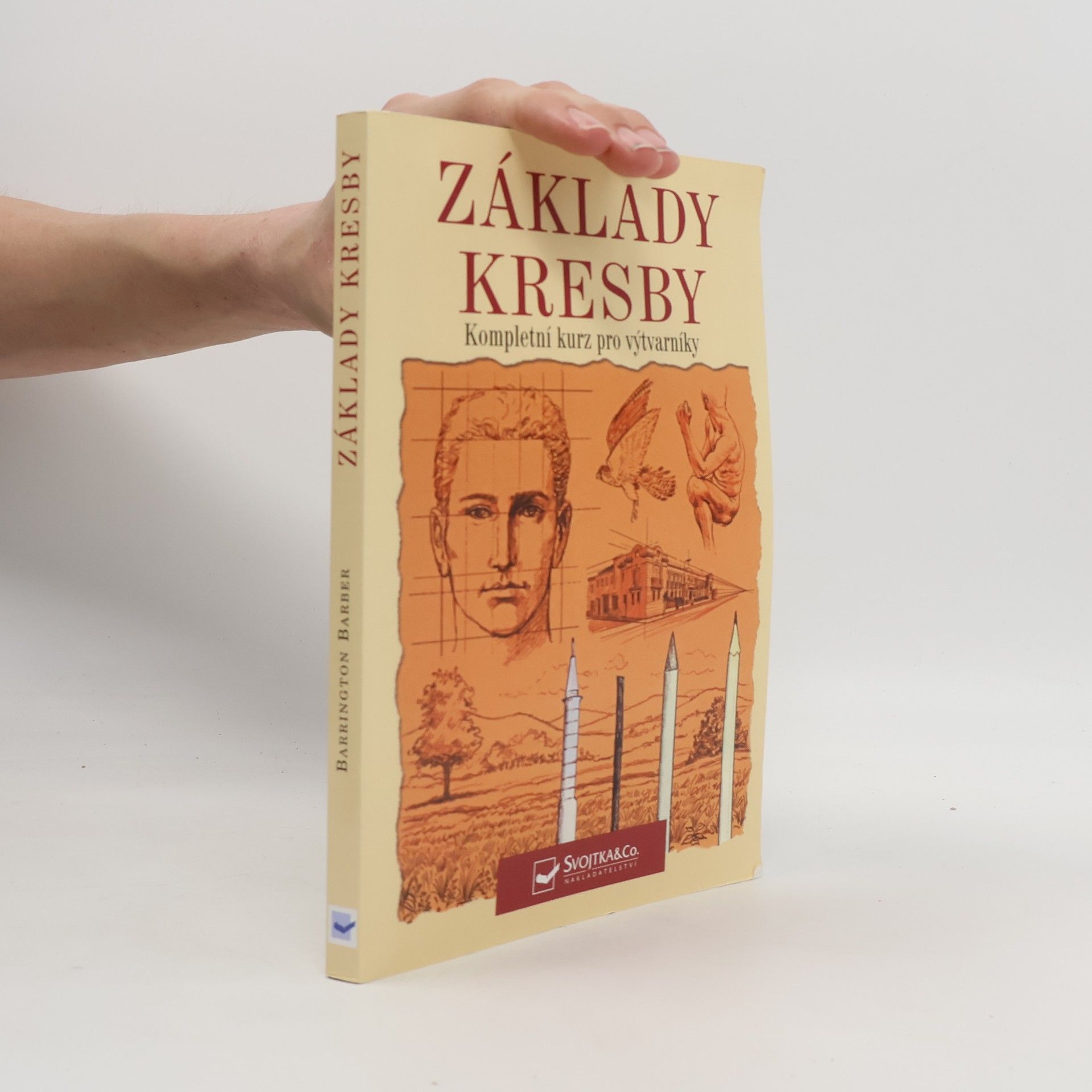 Barrington Barber Základy kresby: Kompletní kurz pro výtvarníky