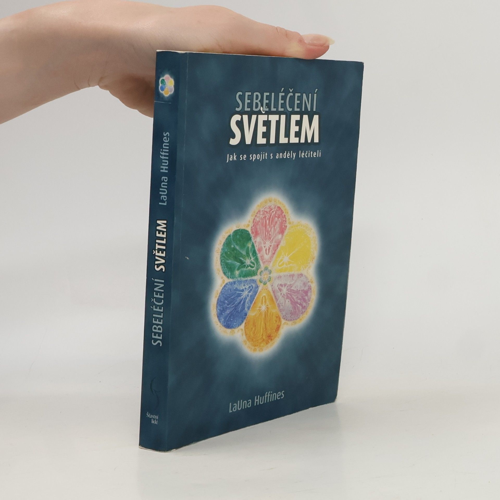 LaUna Huffines Sebeléčení světlem