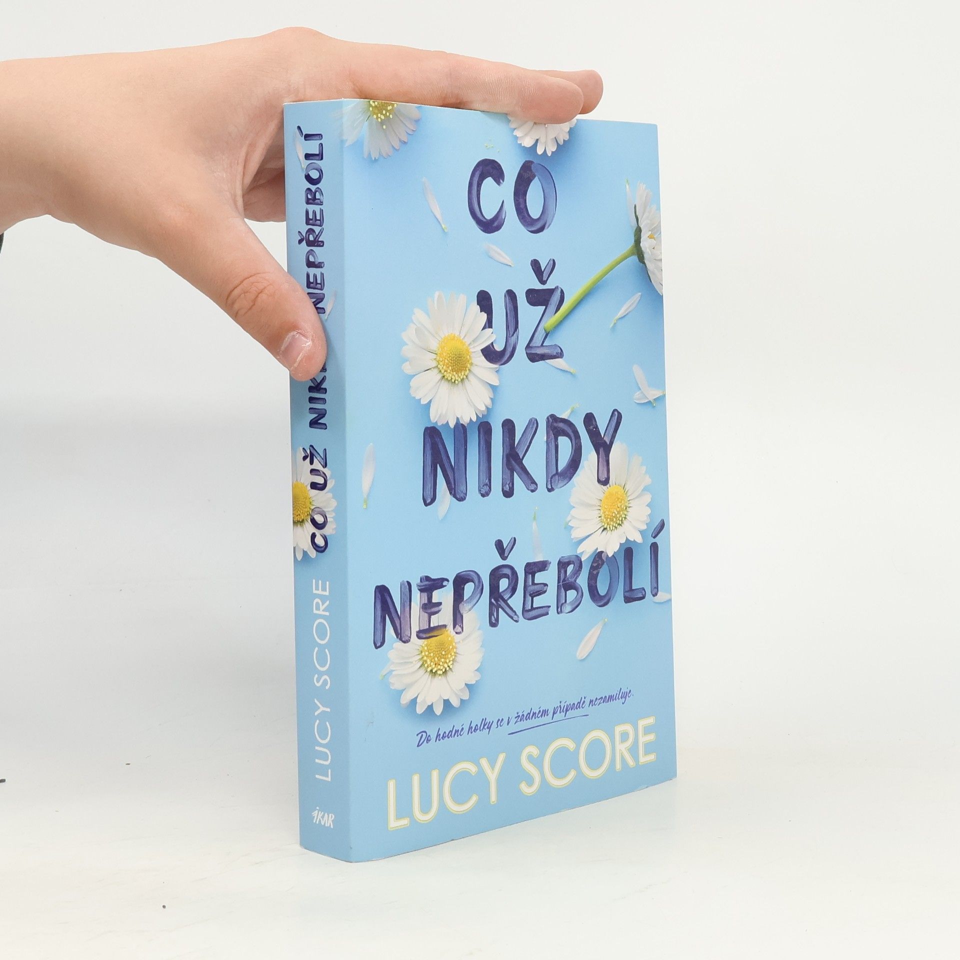 Lucy Score Co už nikdy nepřebolí
