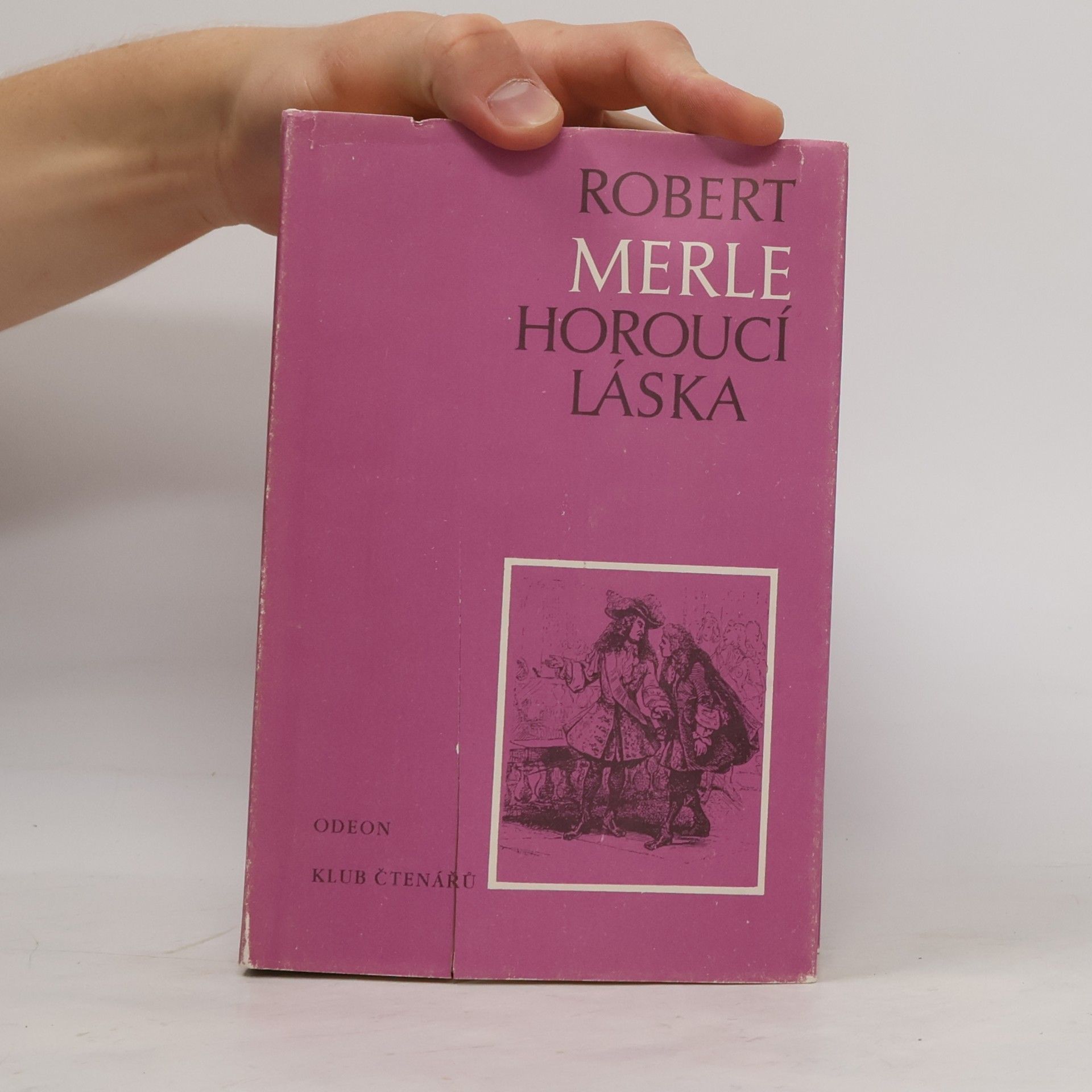 Robert Merle Horoucí láska