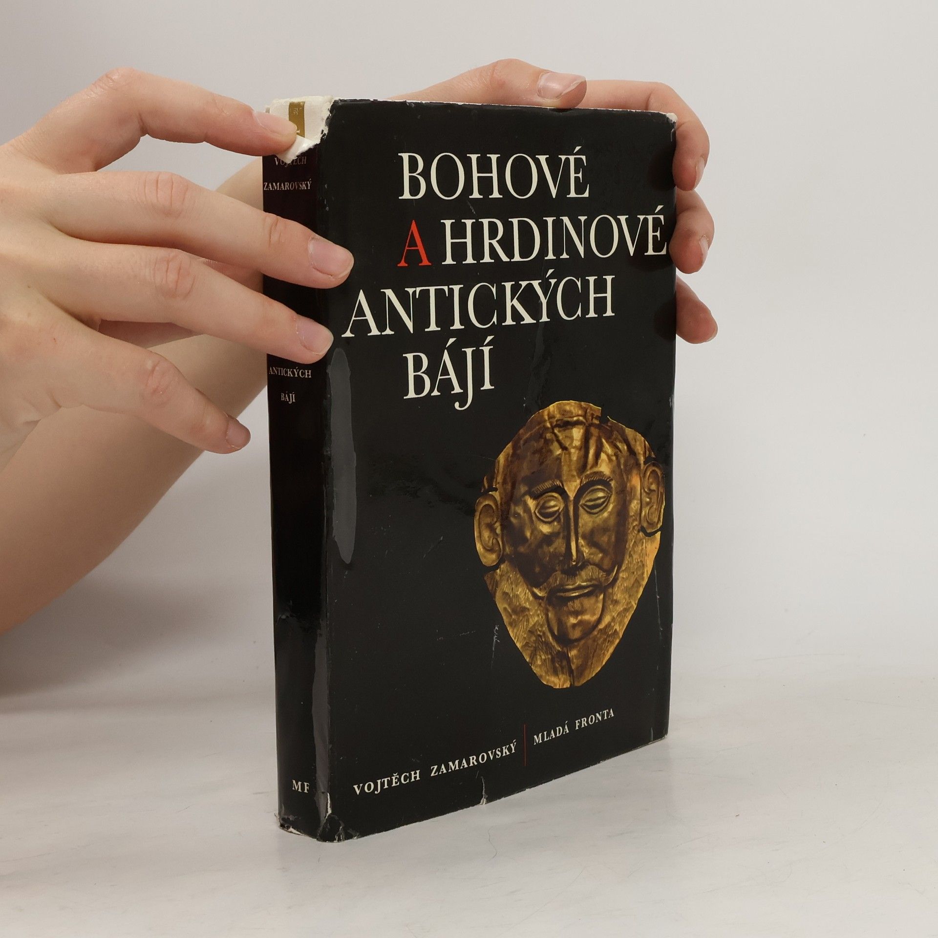 Vojtěch Zamarovský Bohové a hrdinové antických bájí