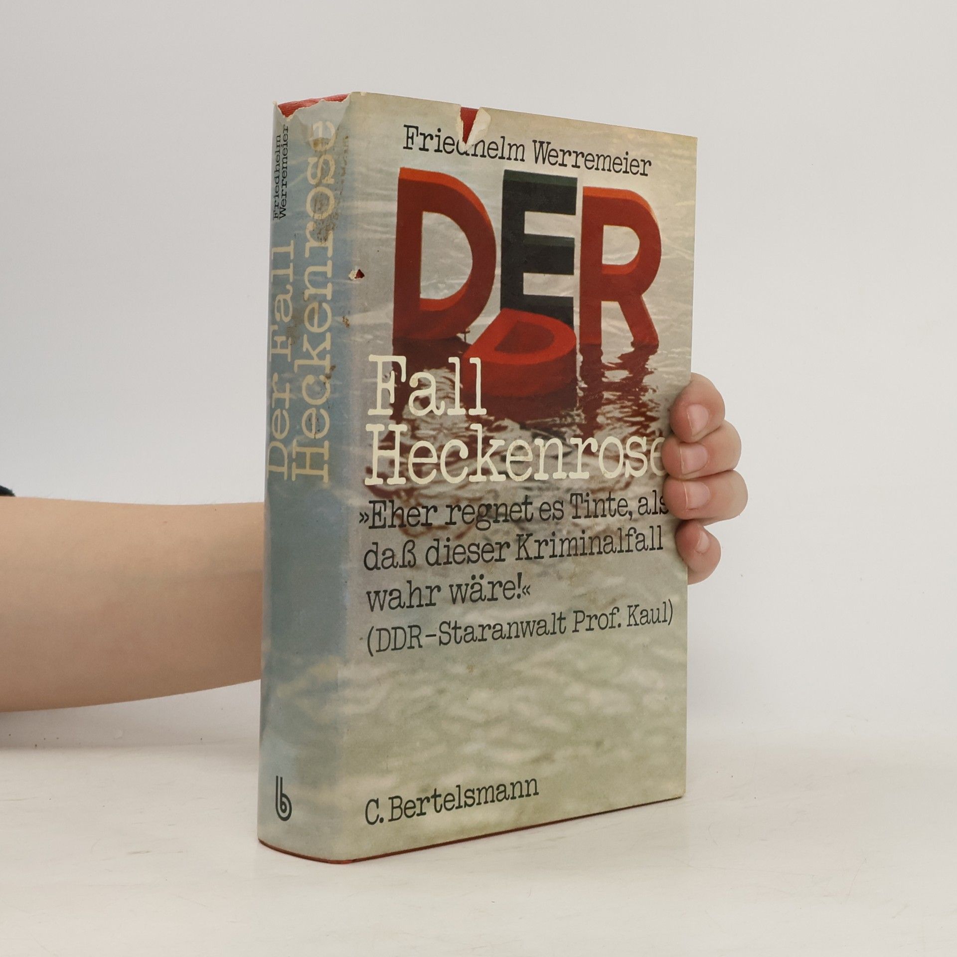 Friedhelm Werremeier Der Fall Heckenrose