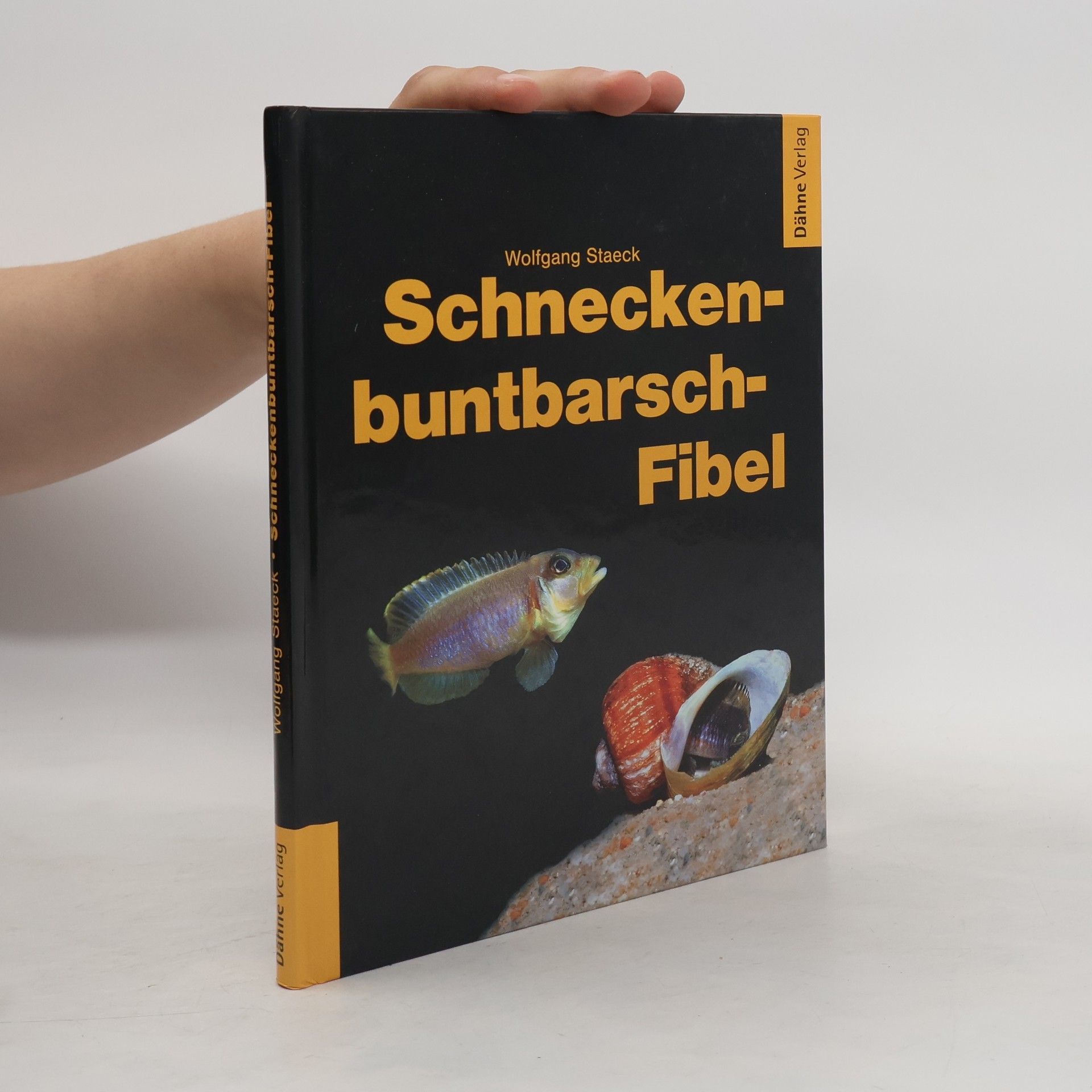 Wolfgang Staeck Schneckenbuntbarsch-Fibel