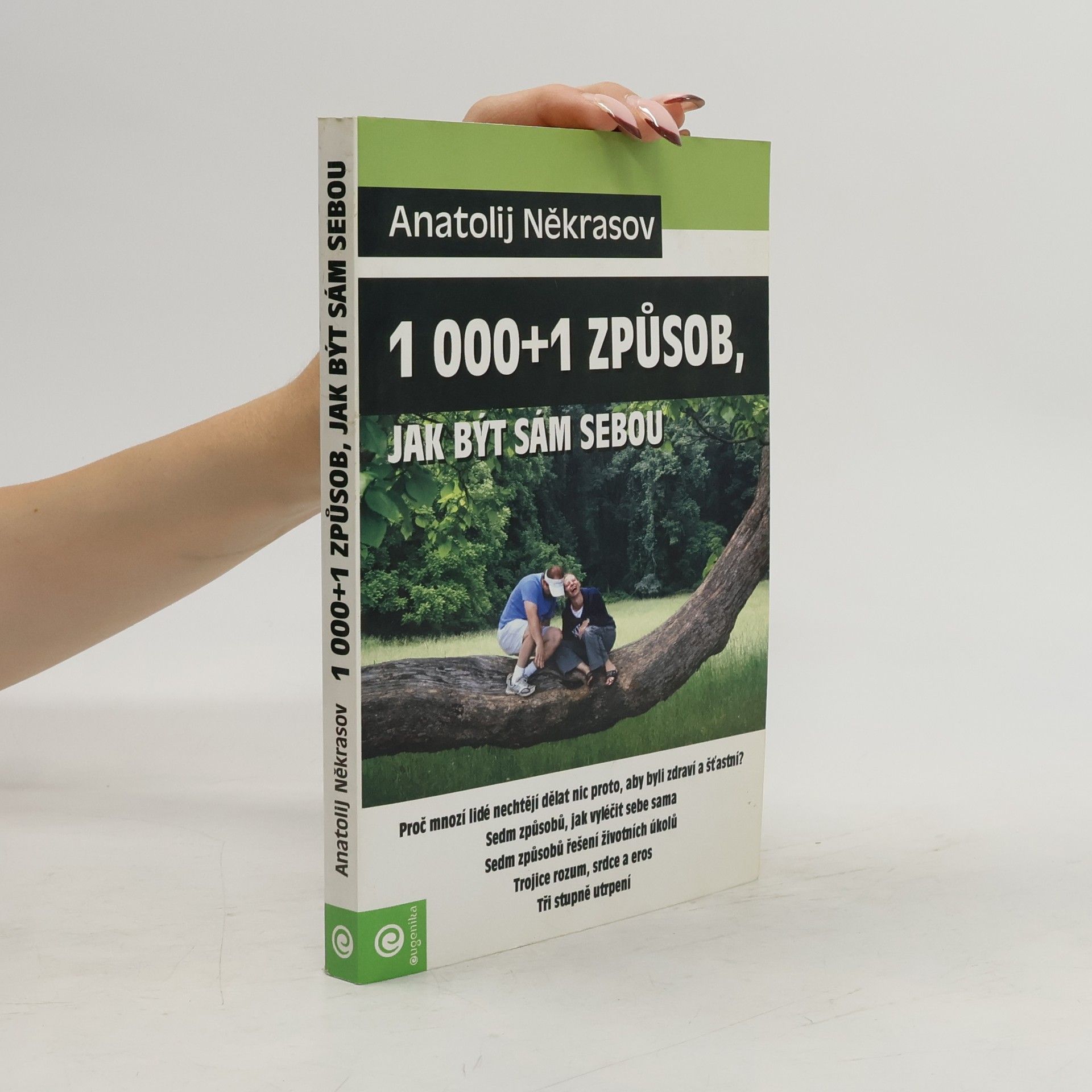 Anatolij Někrasov 1000 + 1 způsob, jak být sám sebou