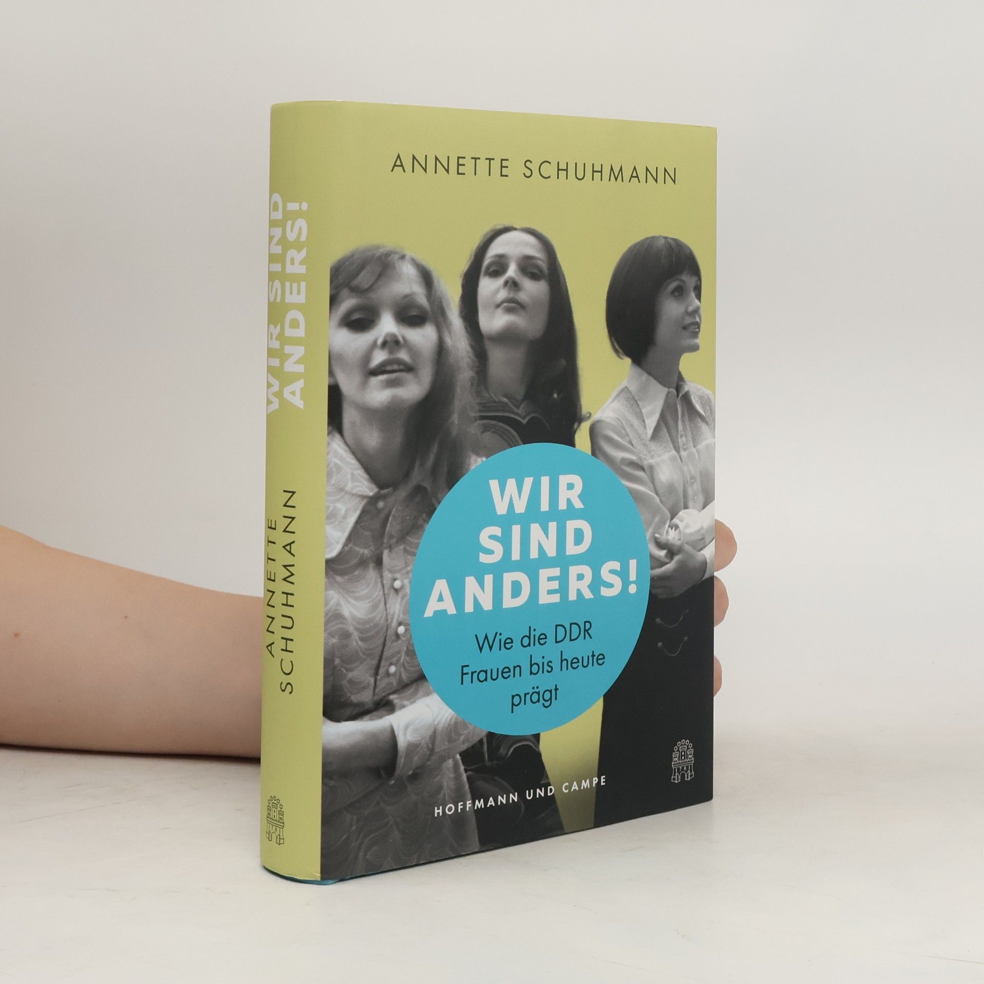 Annette Schuhmann Wir sind anders!