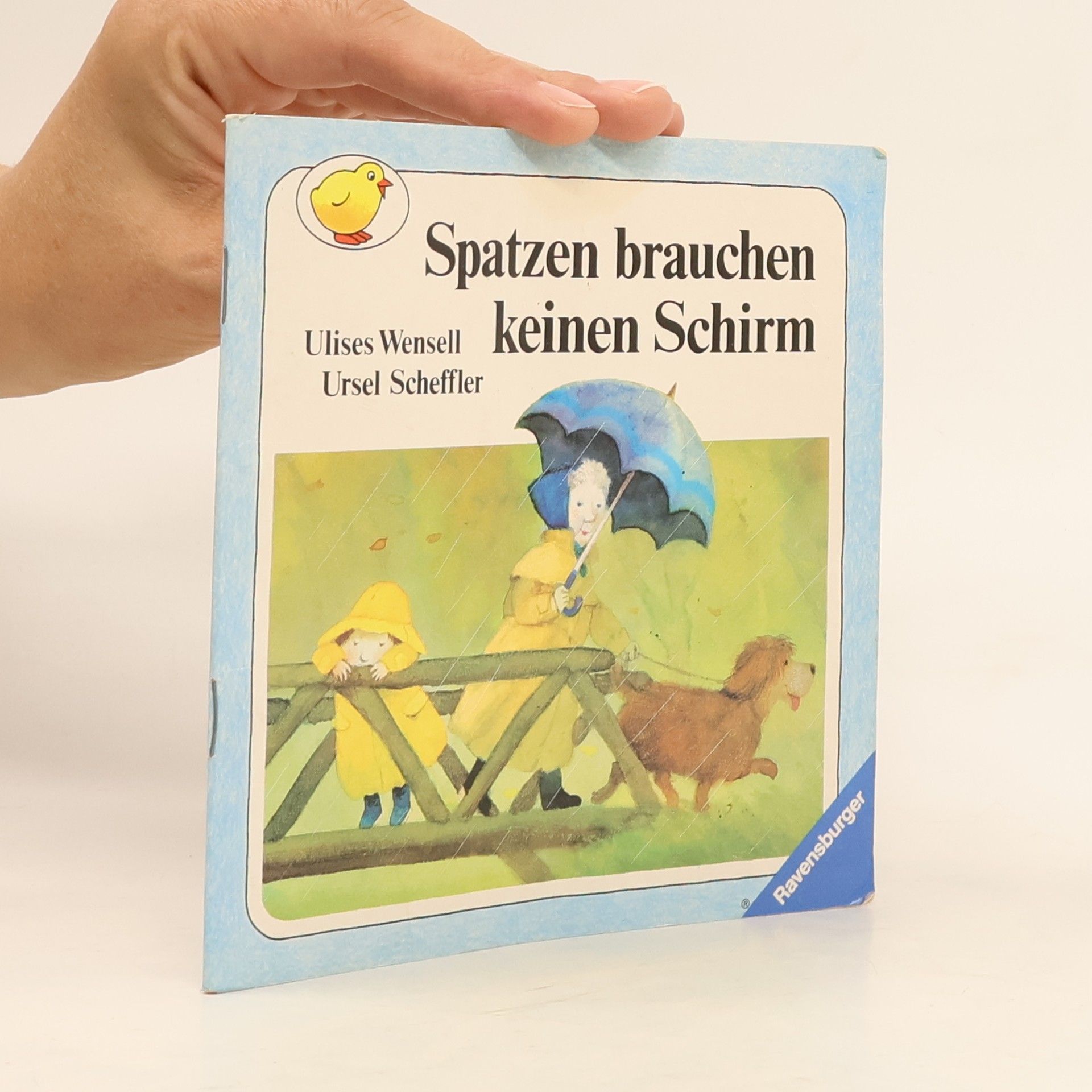 Ulises Wensell Kleine Ravensburger: Spatzen brauchen keinen Schirm