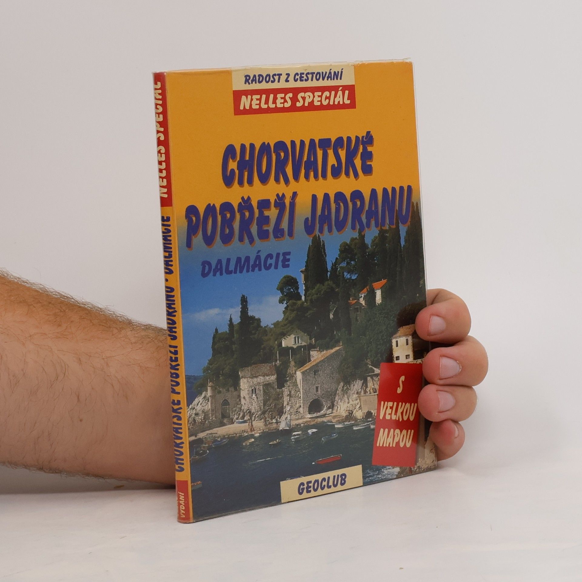 Chorvatské pobřeží Jadranu: Dalmácie: Cestovní příručka se 46 vyobrazeními a 10 mapami